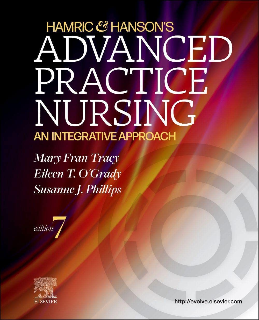 Hamric & Hanson's Advanced Practice Nursing: An Integrative Approach - 7th Edition
