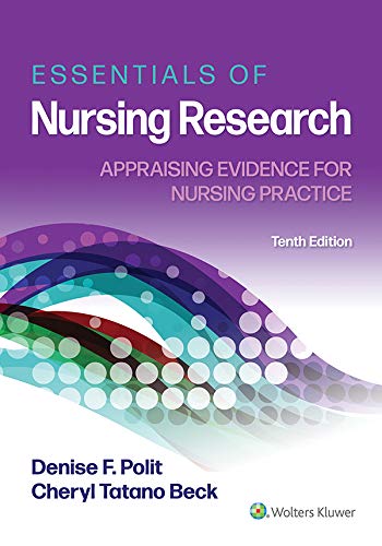 Essentials of Nursing Research: Appraising Evidence for Nursing Practice - 10th Edition, Kindle Edition