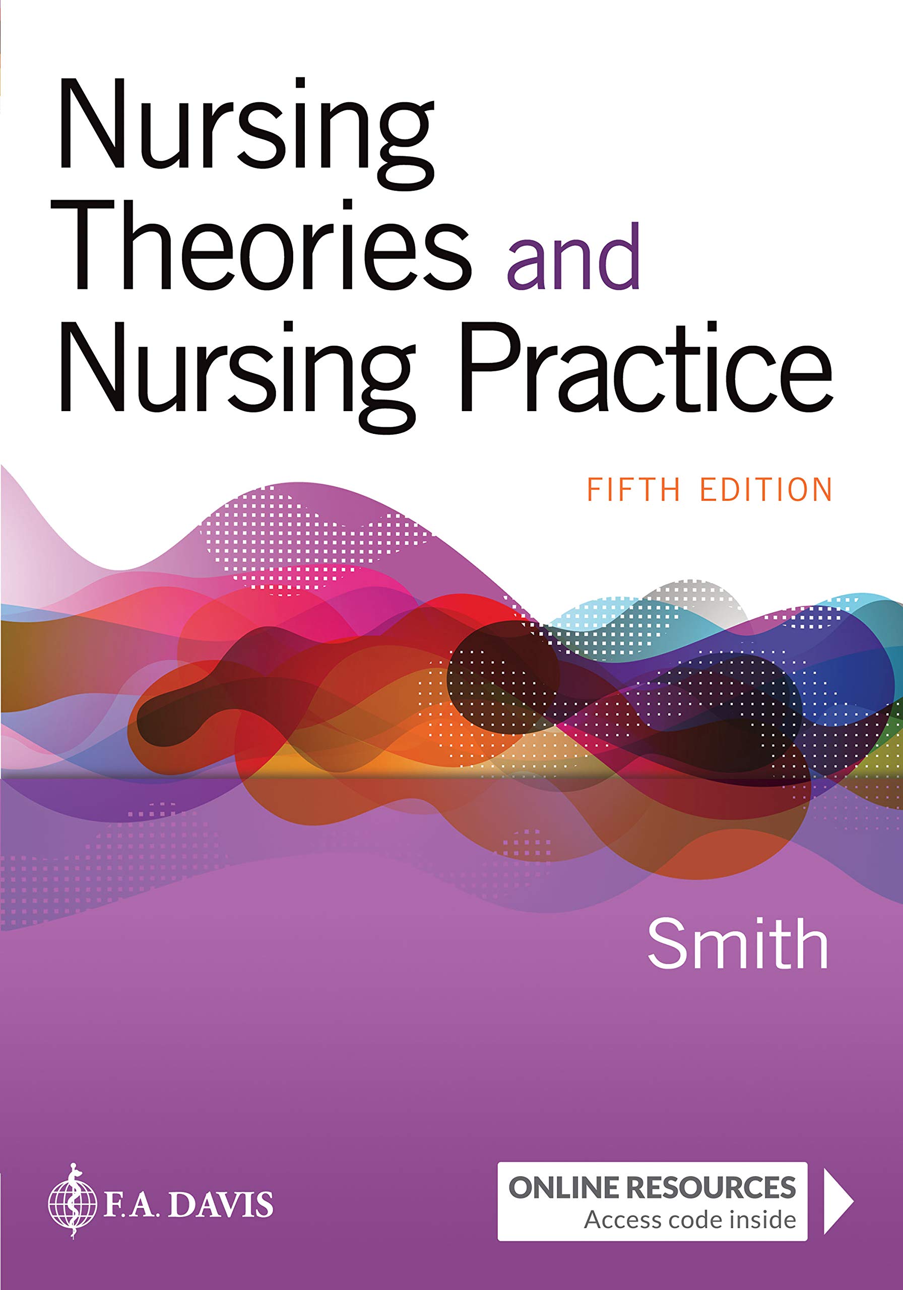 Nursing Theories and Nursing Practice - Fifth Edition