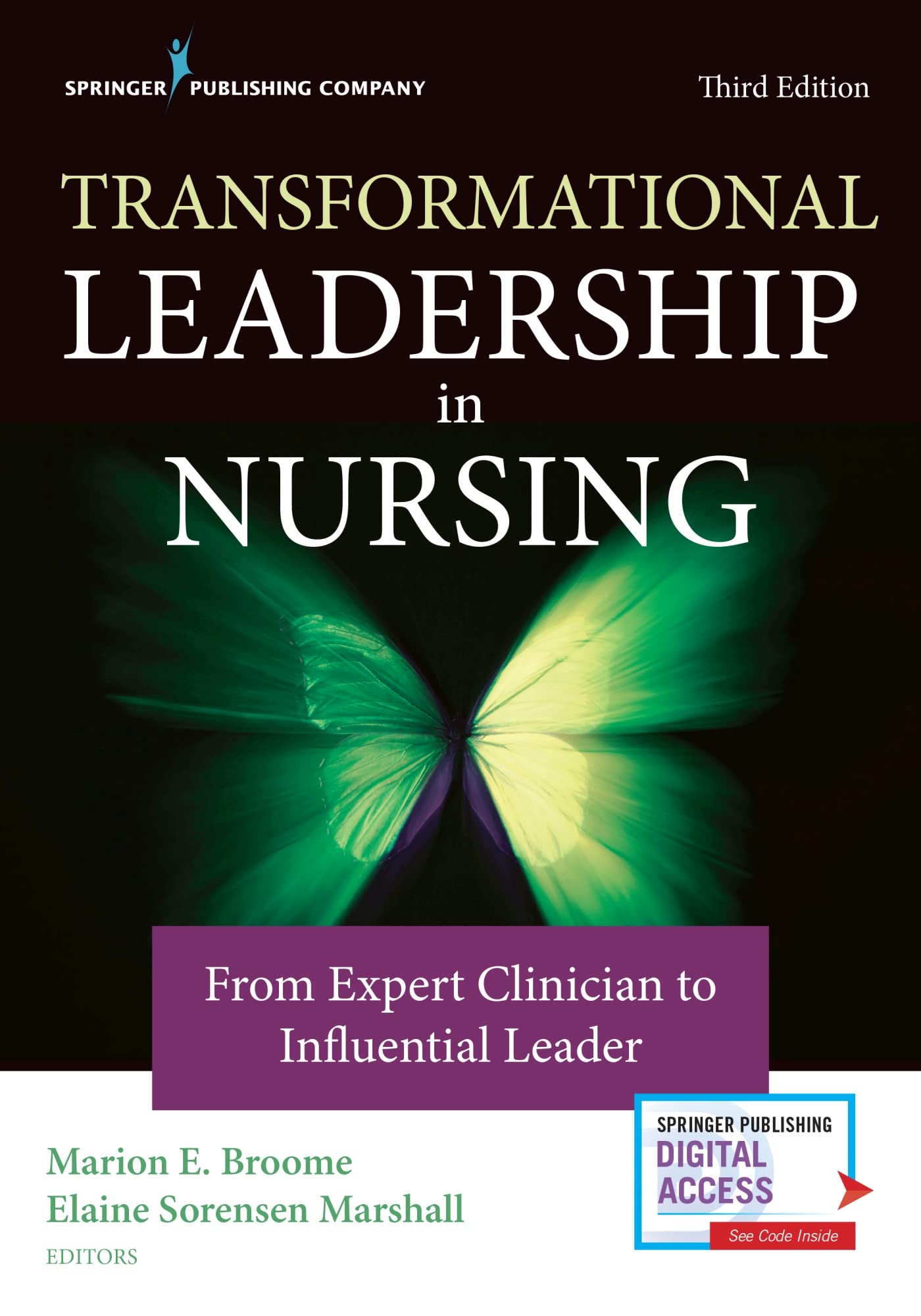 Transformational Leadership in Nursing: From Expert Clinician to Influential Leader - Third Edition, New