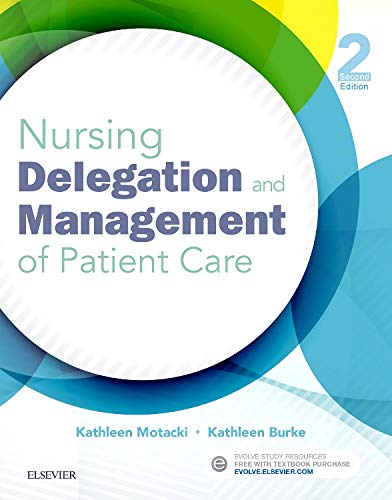 Nursing Delegation and Management of Patient Care - 2nd Edition