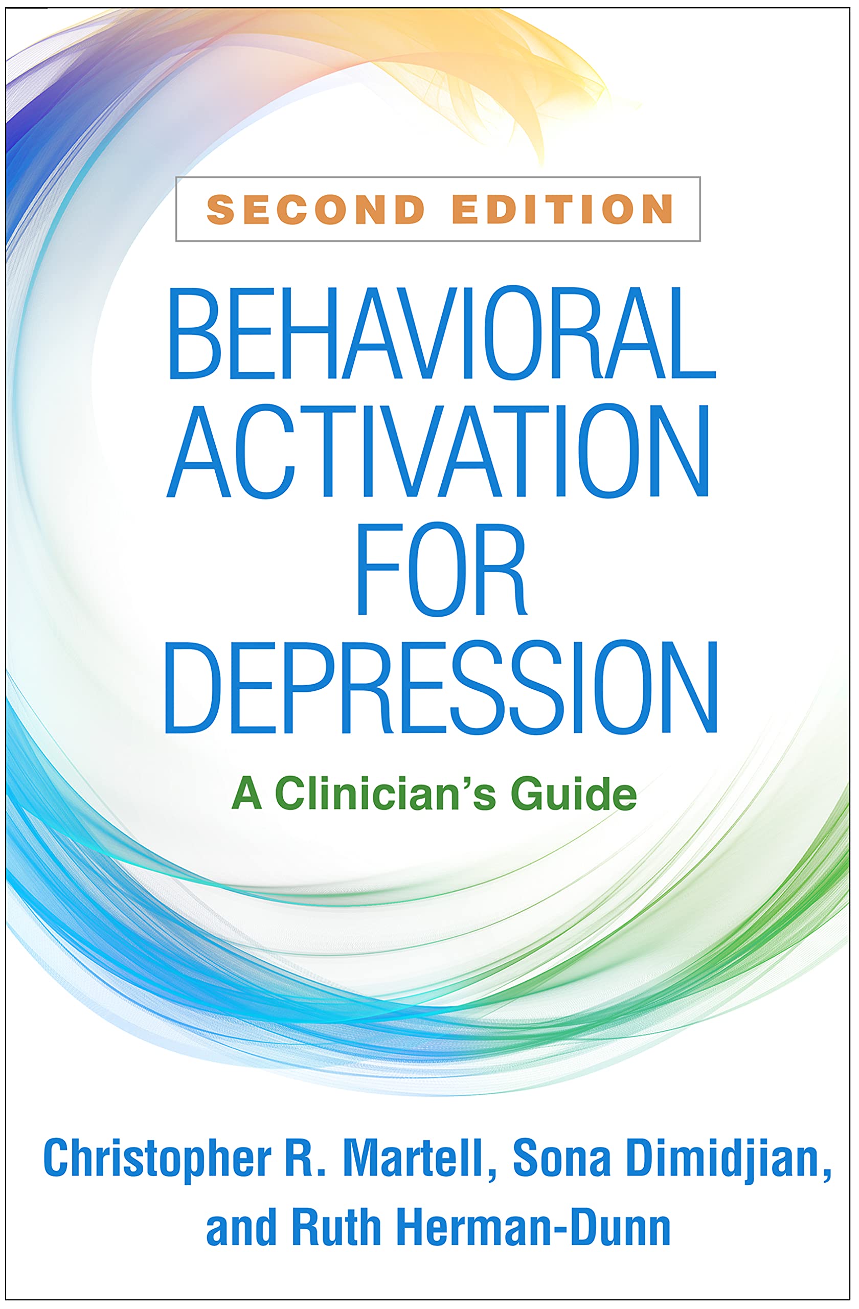 Behavioral Activation for Depression: A Clinician's Guide - Second Edition