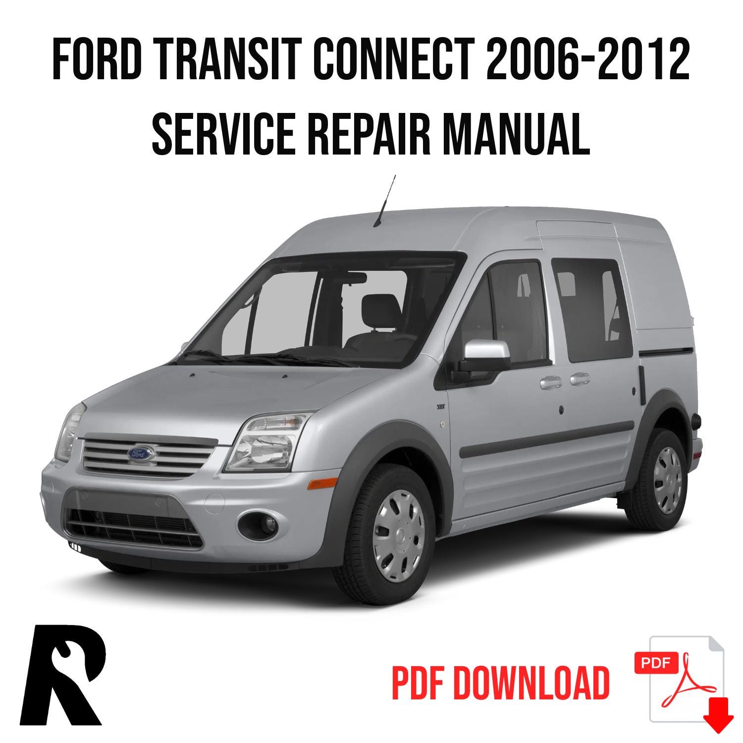 Ford Transit Connect 2006-2012 Service Manual Repair, Workshop Service Repair