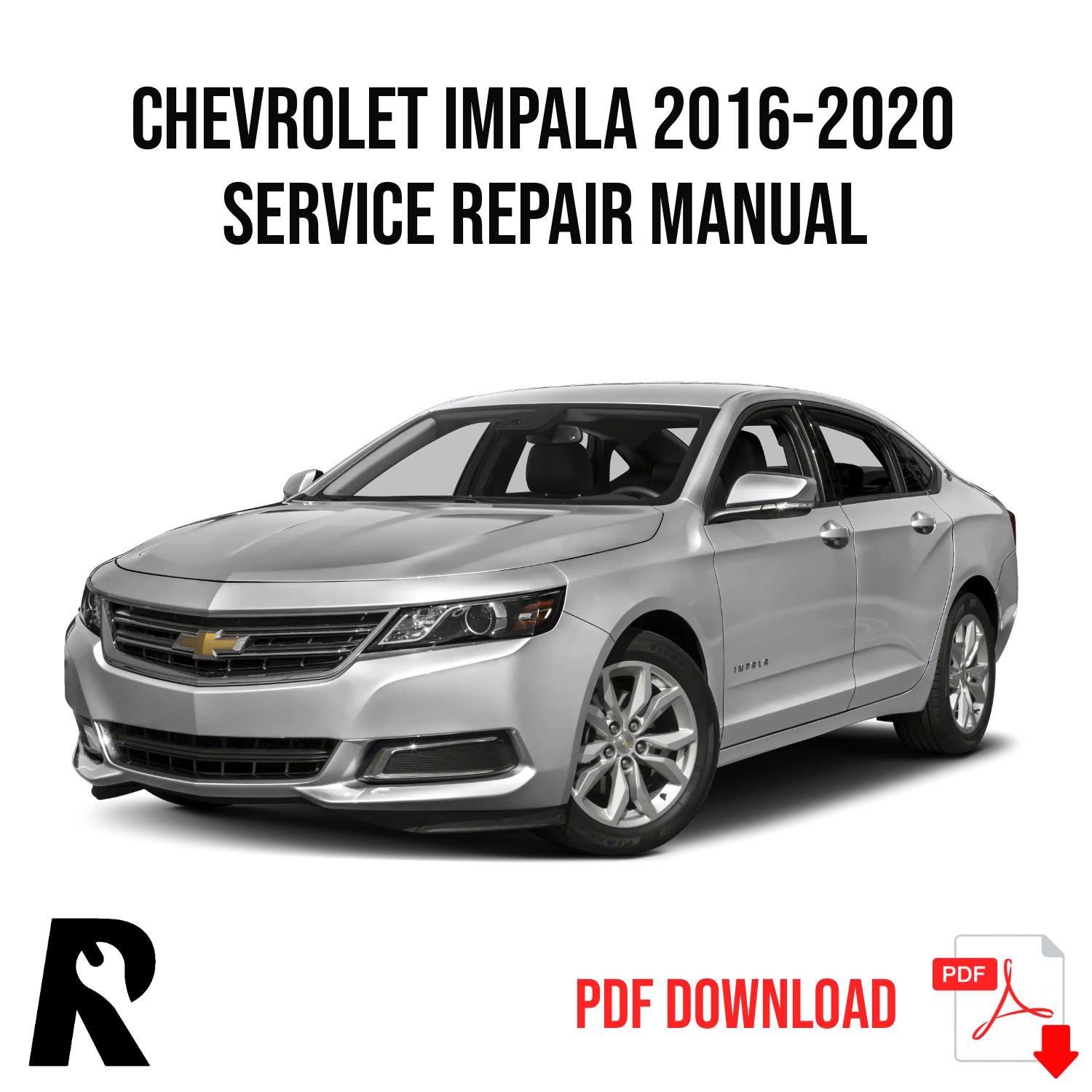Chevrolet Impala 2016-2020 Service Manual Repair, Workshop Service Repair