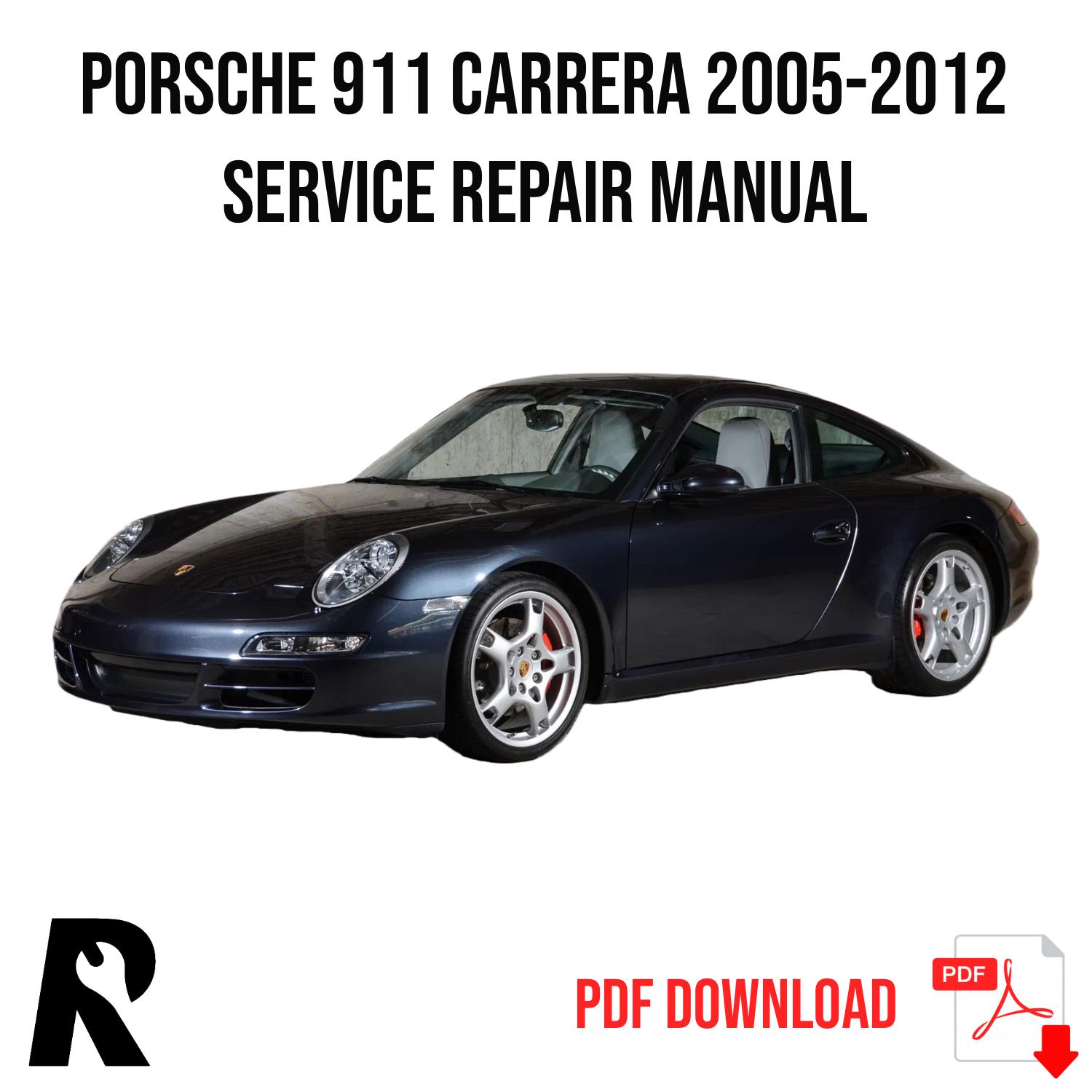 Porsche 911 Carrera 2005-2012 Service Manual Repair, Workshop Service Repair