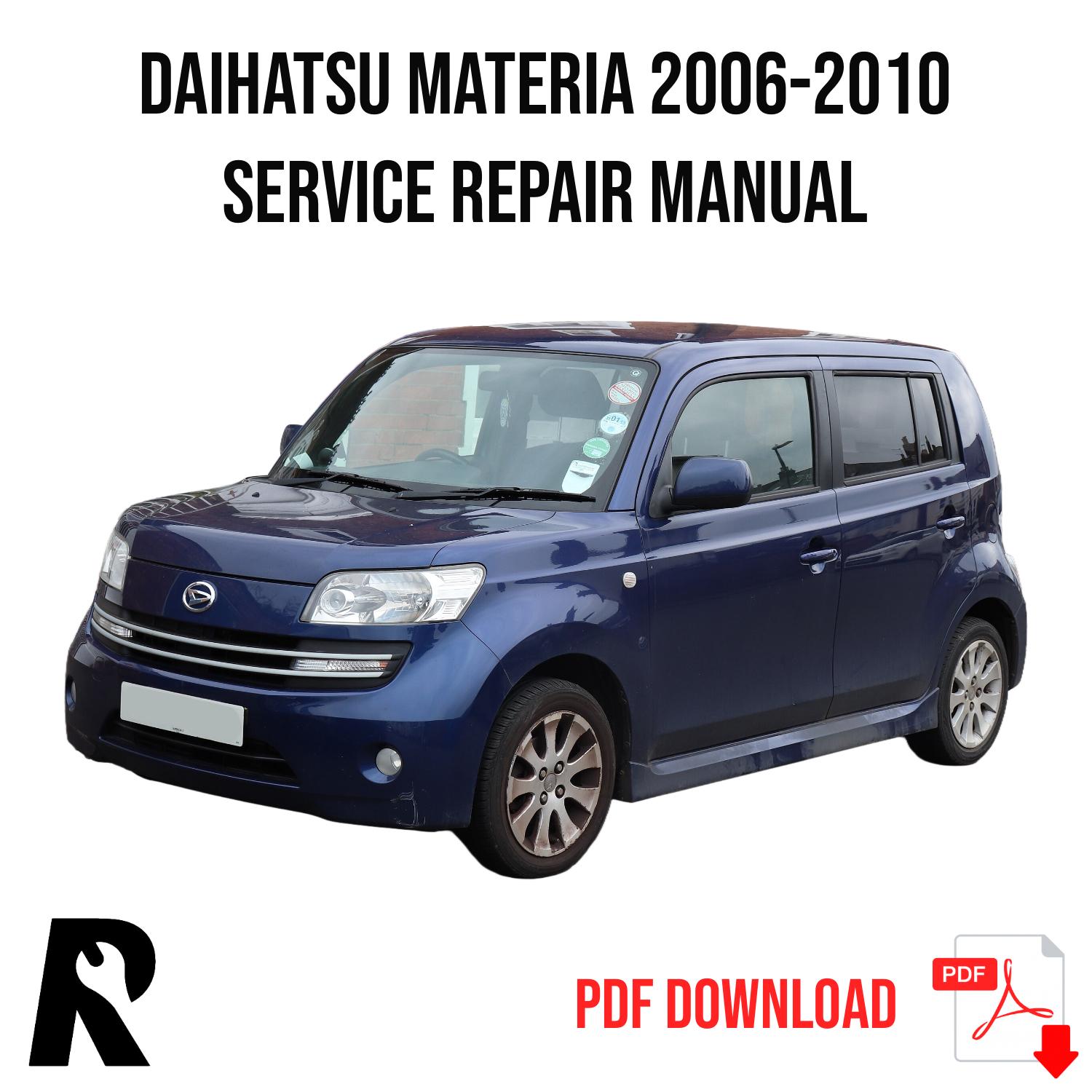 Daihatsu Materia 2006-2010 Service Manual Repair, Workshop Service Repair