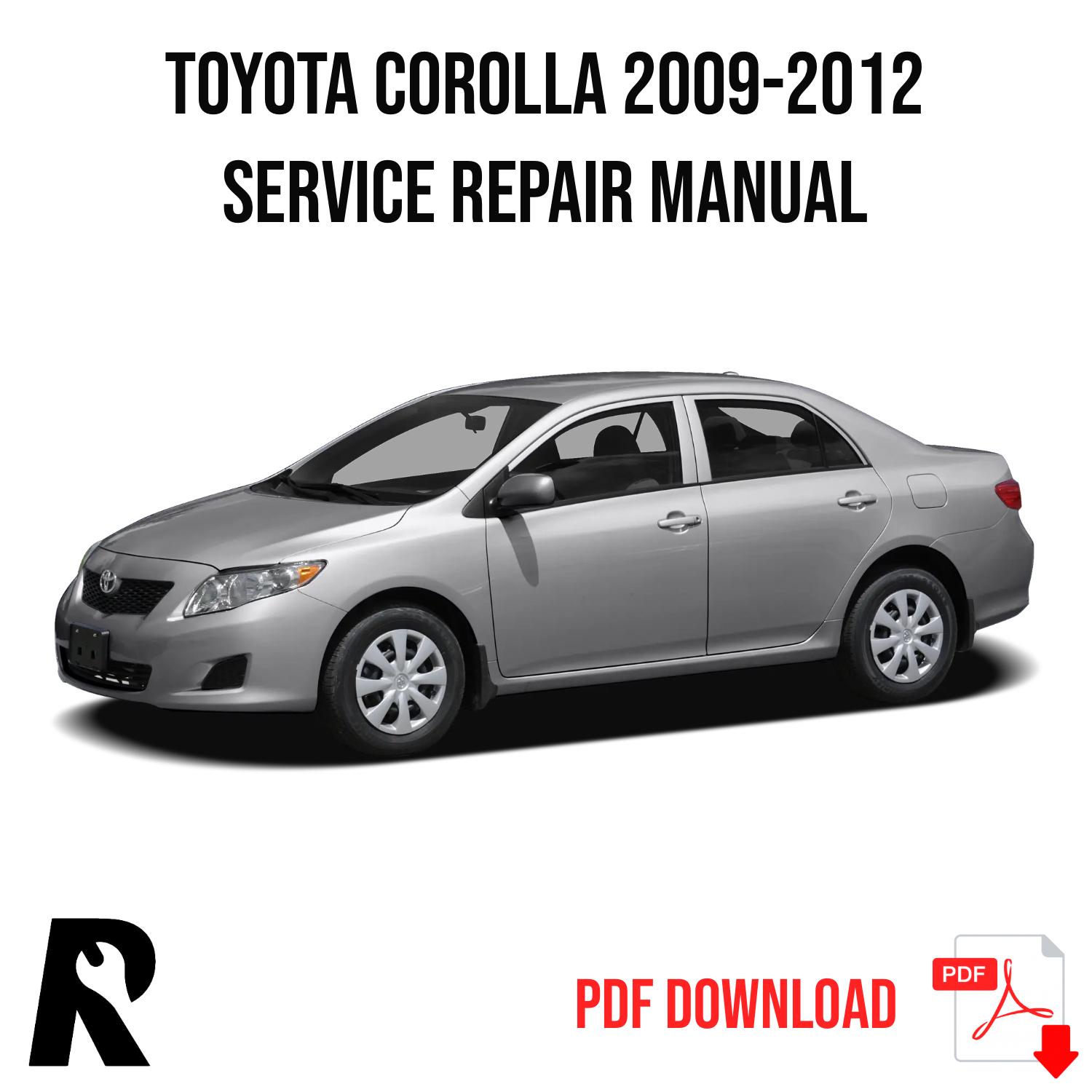 Toyota Corolla 2009-2012 Service Manual Repair, Workshop Service Repair