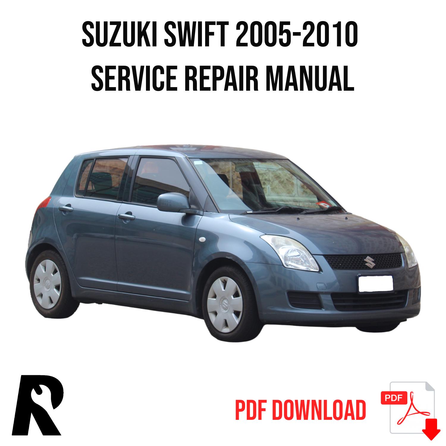 Suzuki Swift 2005-2010 Service Manual Repair, Workshop Service Repair