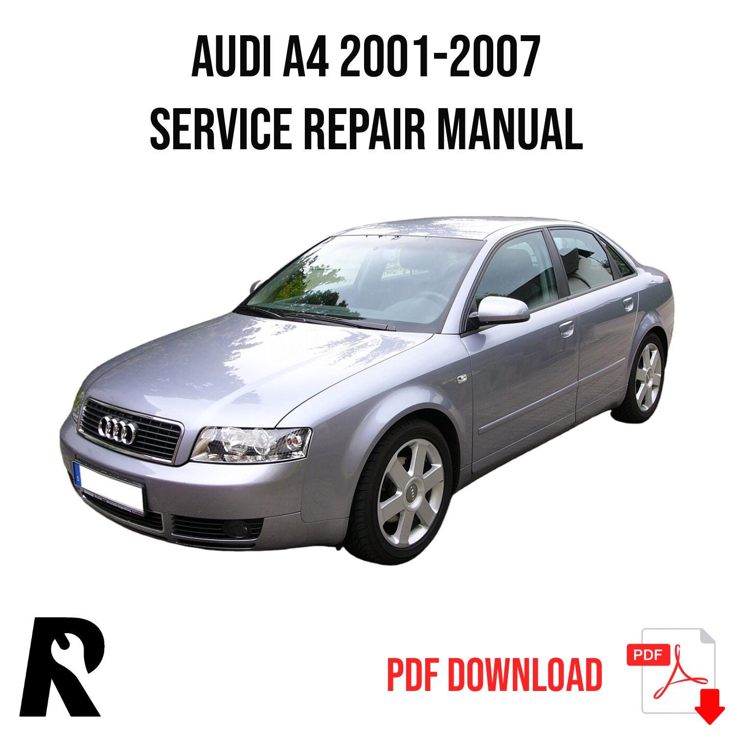 Audi A4 2001-2007 Service Manual Repair, Workshop Service Repair