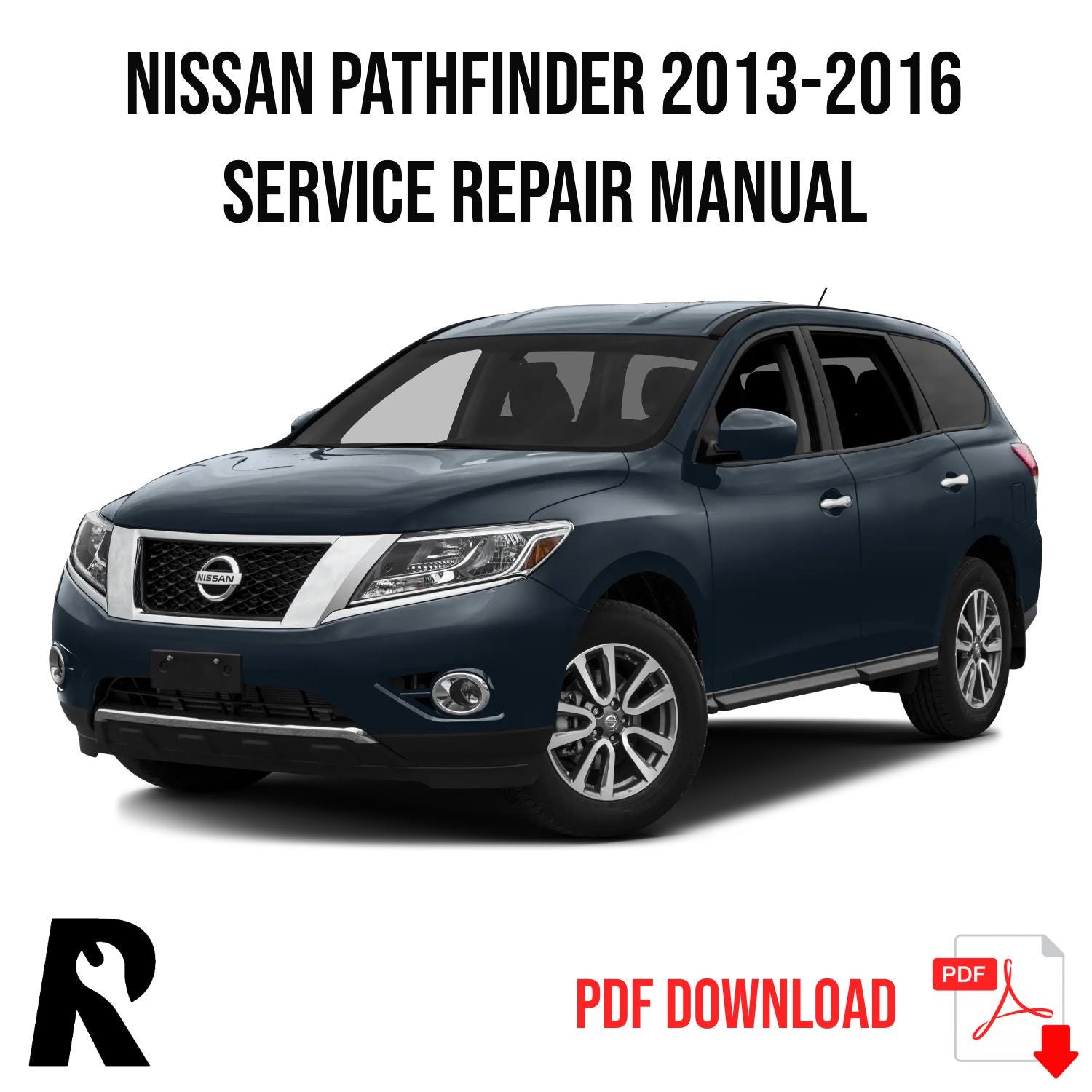 Nissan Pathfinder R52 2013-2016 Service Manual Repair, Workshop Service Repair
