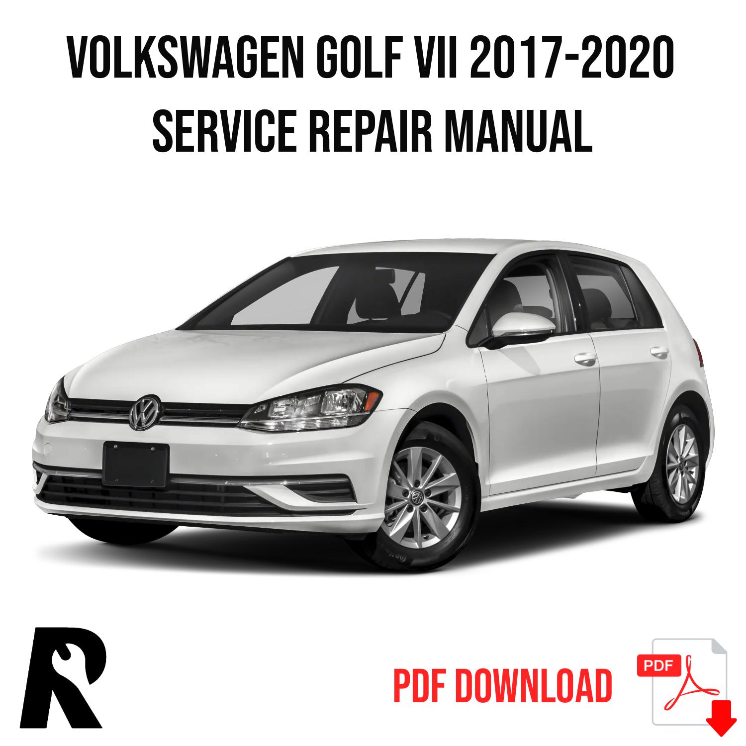 Volkswagen Golf 2017-2020 Service Manual Repair, Workshop Service Repair