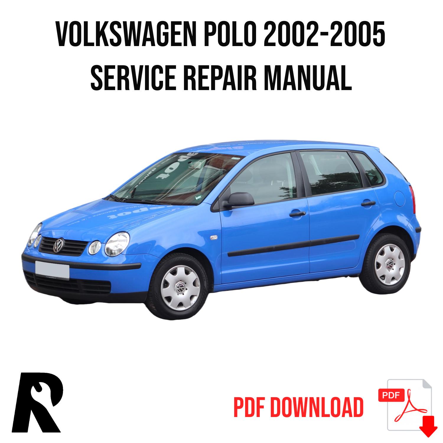 Volkswagen Polo 2002-2005 Service Manual Repair, Workshop Service Repair