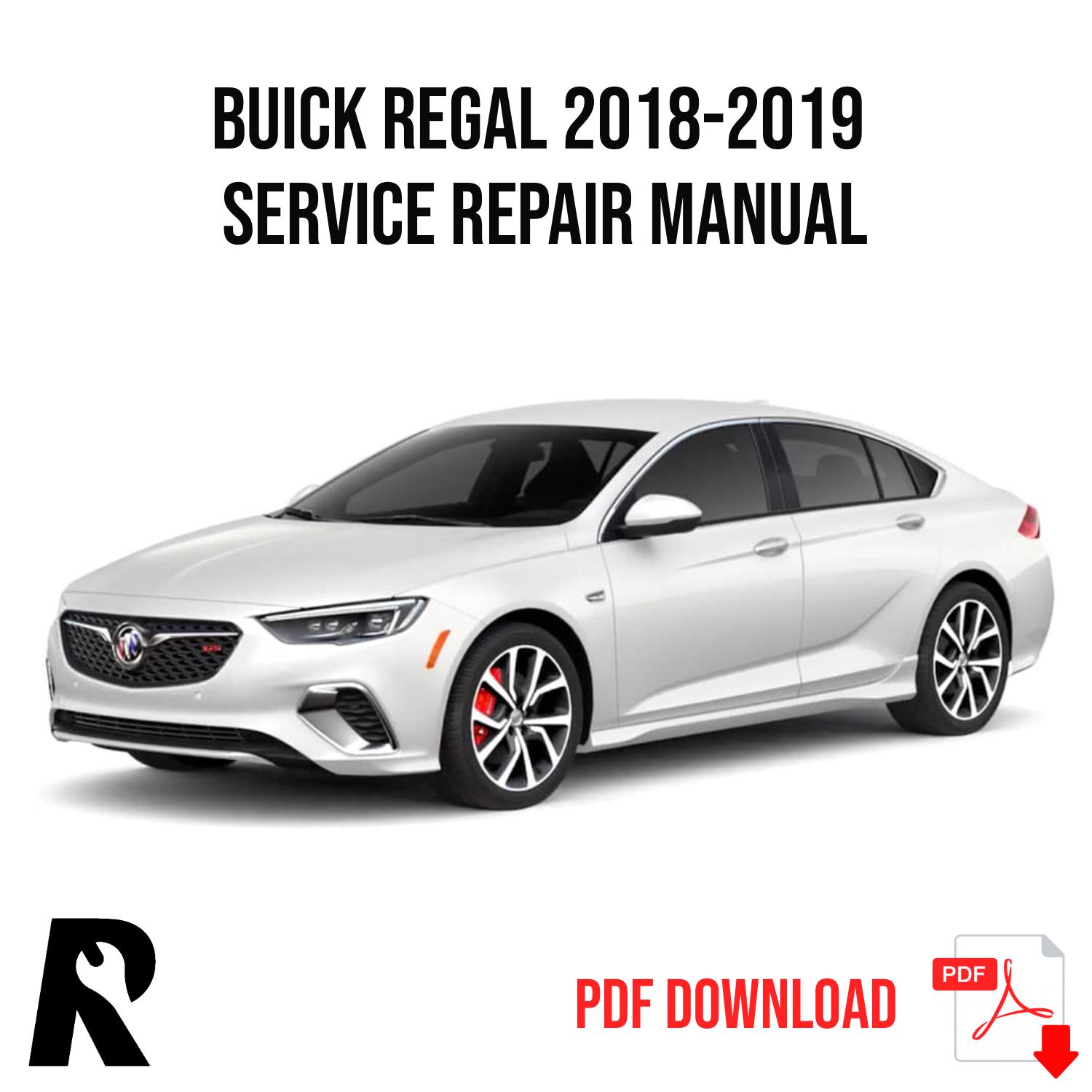 Buick Regal 2018-2019 Service Manual Repair, Workshop Service Repair