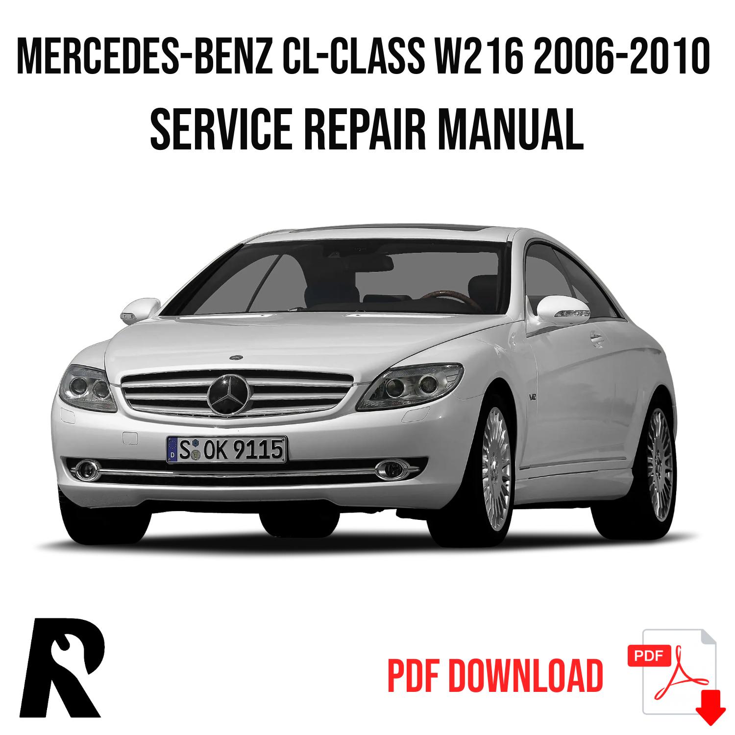 Mercedes-Benz CL-Class C216 2006-2010 Service Manual Repair, Workshop Service Repair
