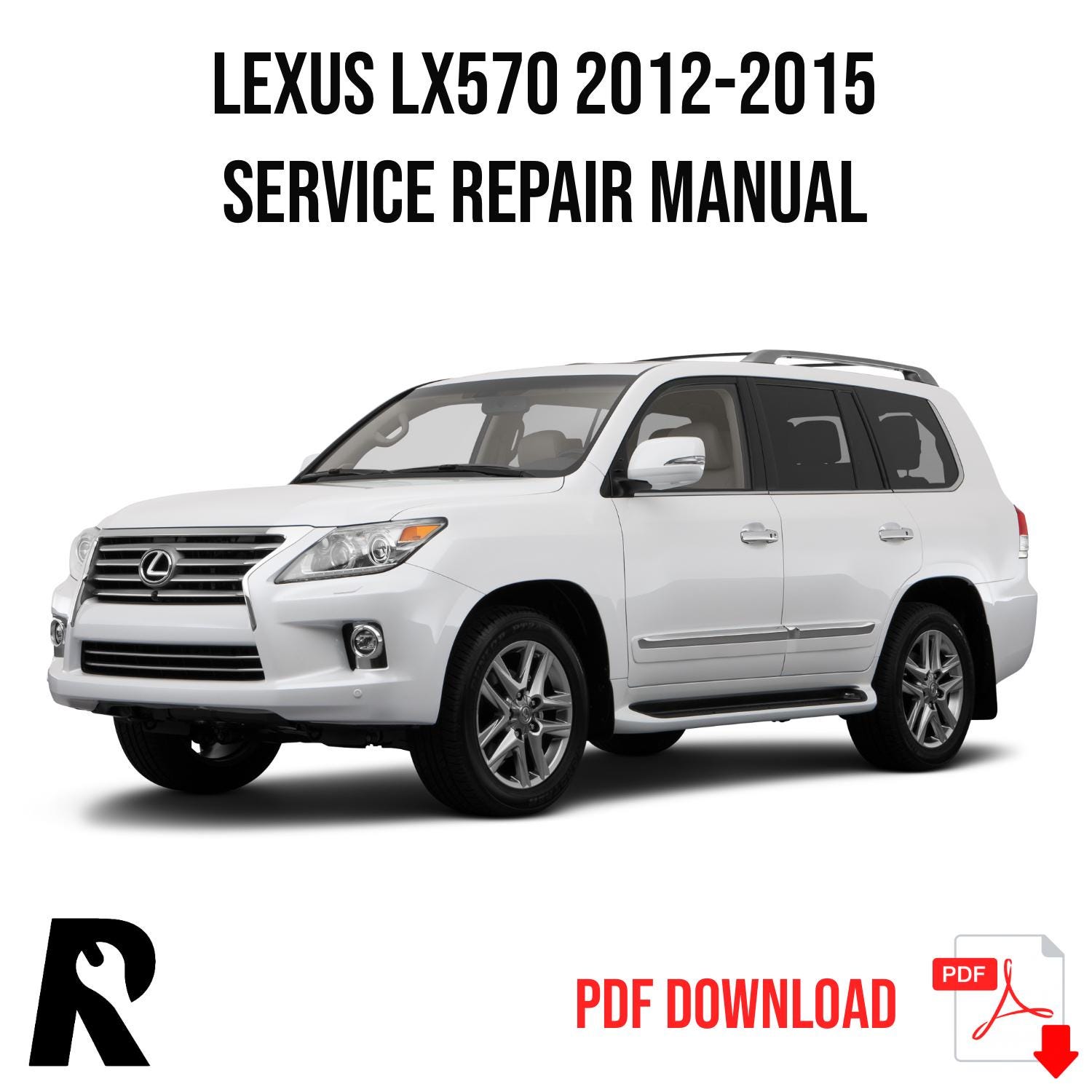 Lexus LX570 2012-2015 Service Manual Repair, Workshop Service Repair