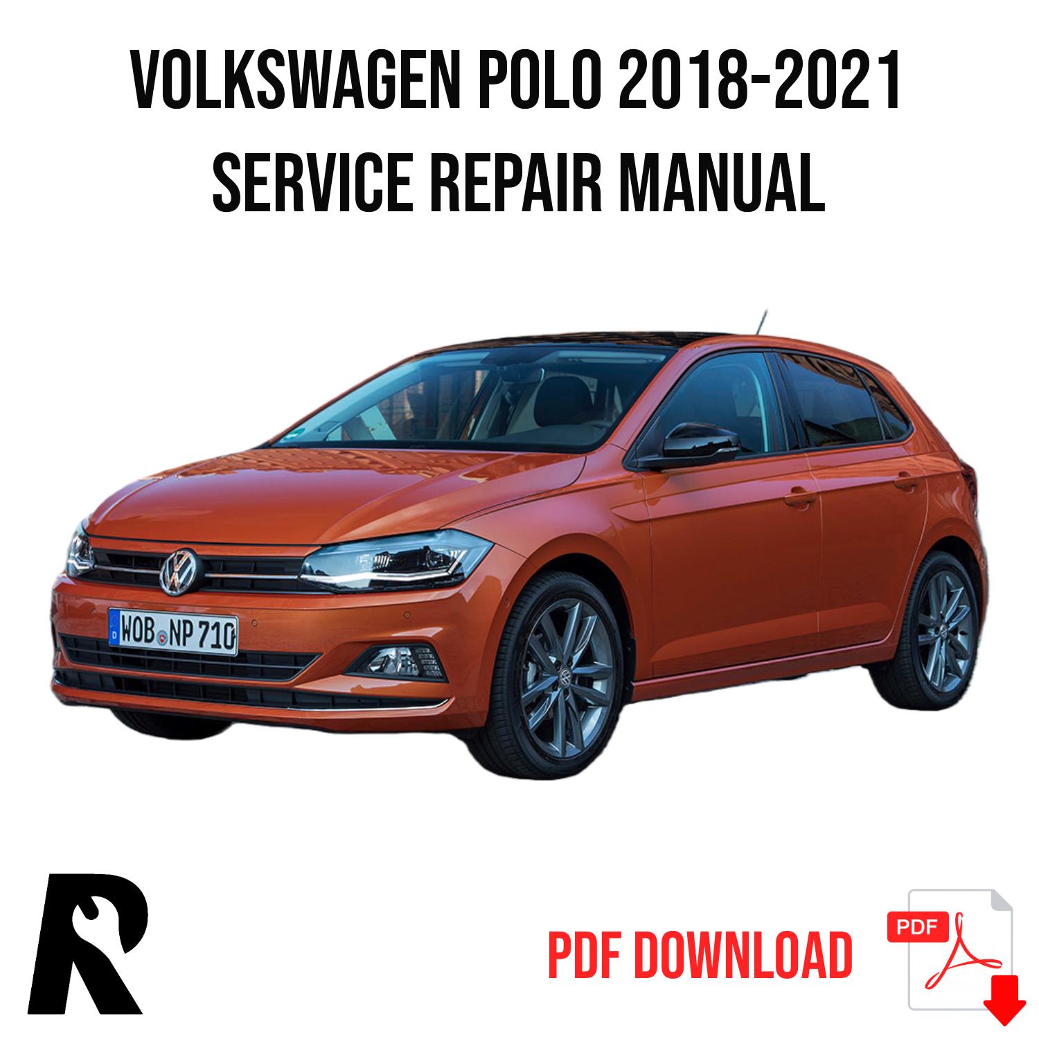 Volkswagen Polo 2018-2021 Service Manual Repair, Workshop Service Repair