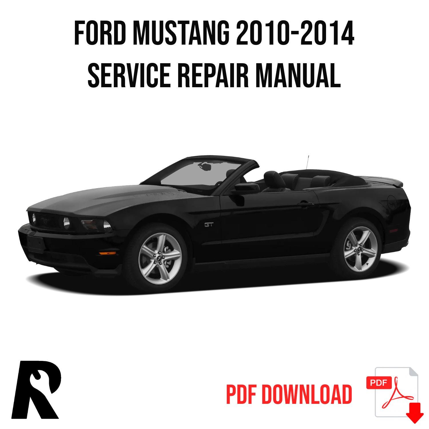 Ford Mustang 2010-2014 Service Manual Repair, Workshop Service Repair