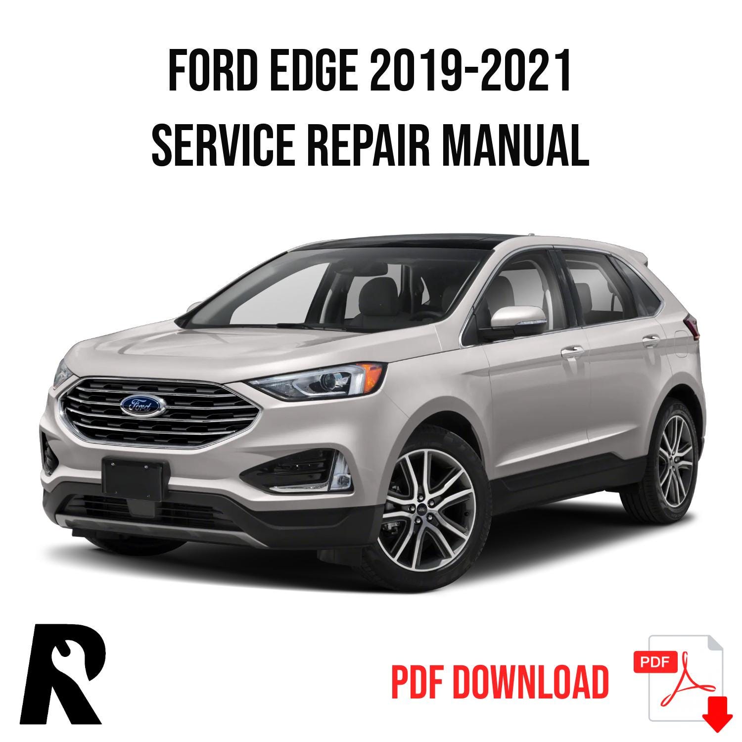 Ford Edge 2019-2021 Service Manual Repair, Workshop Service Repair