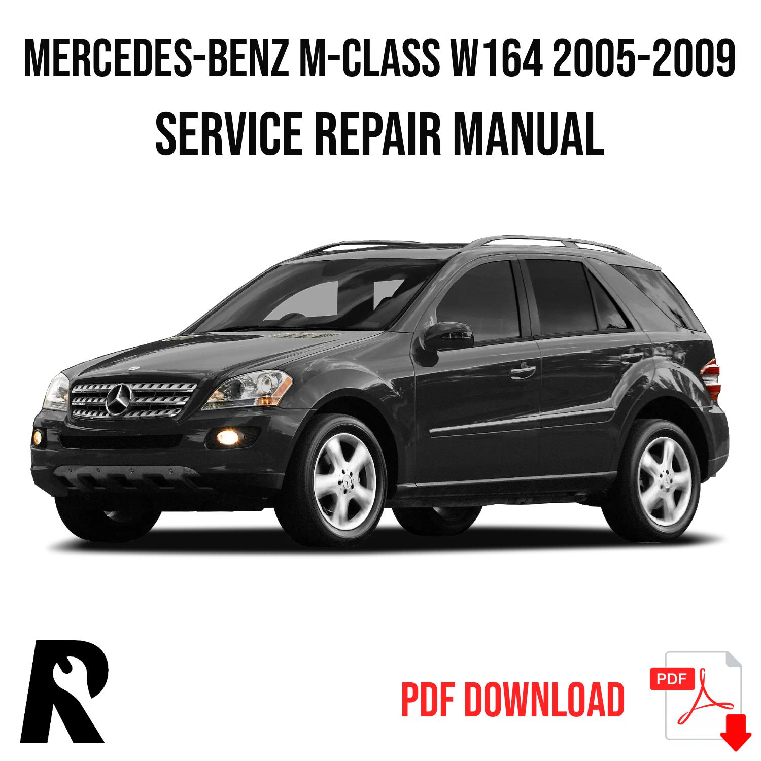 Mercedes-Benz M-Class W164 2005-2009 Service Manual Repair, Workshop Service Repair