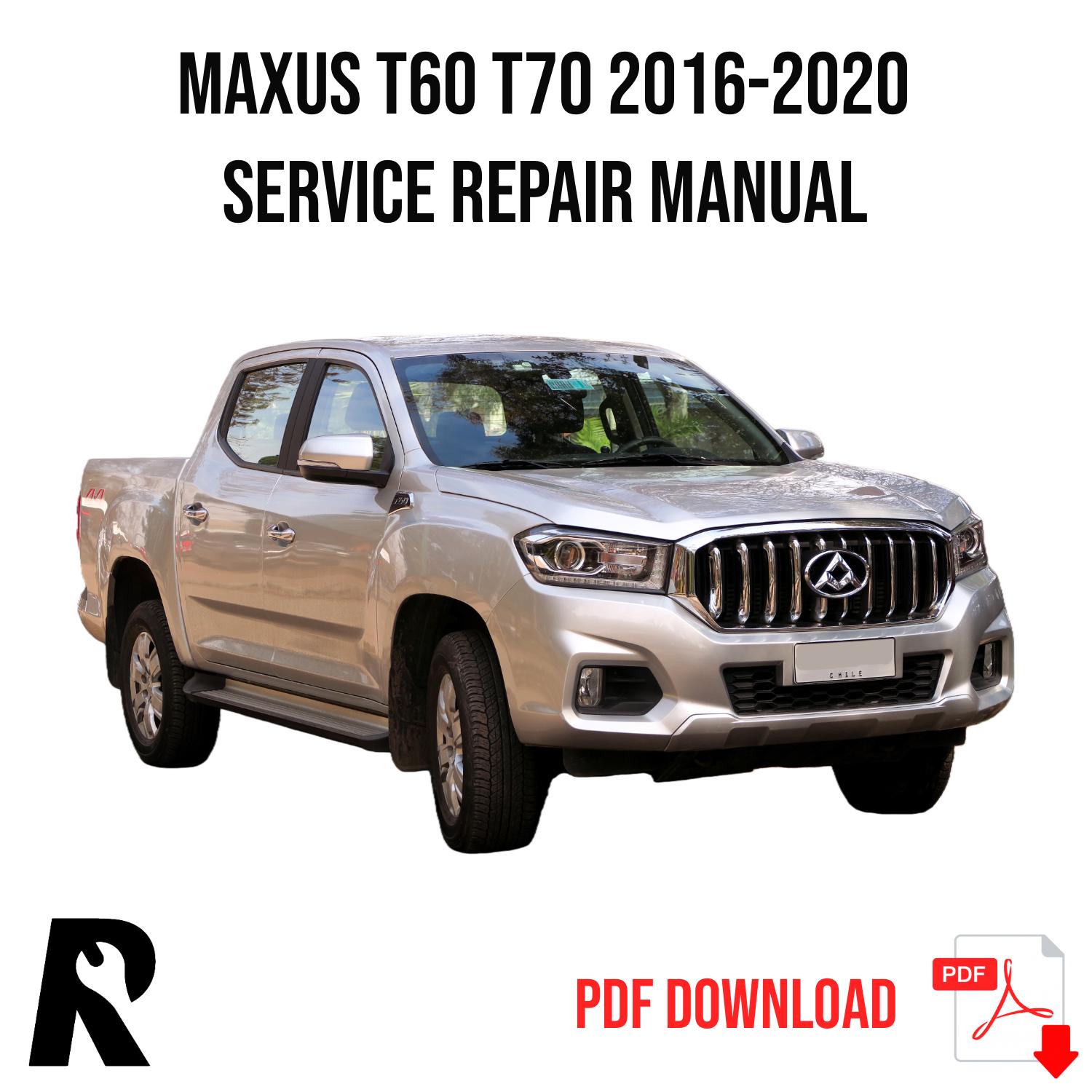 Maxus T60 T70 2016-2020 Service Manual Repair, Workshop Service Repair