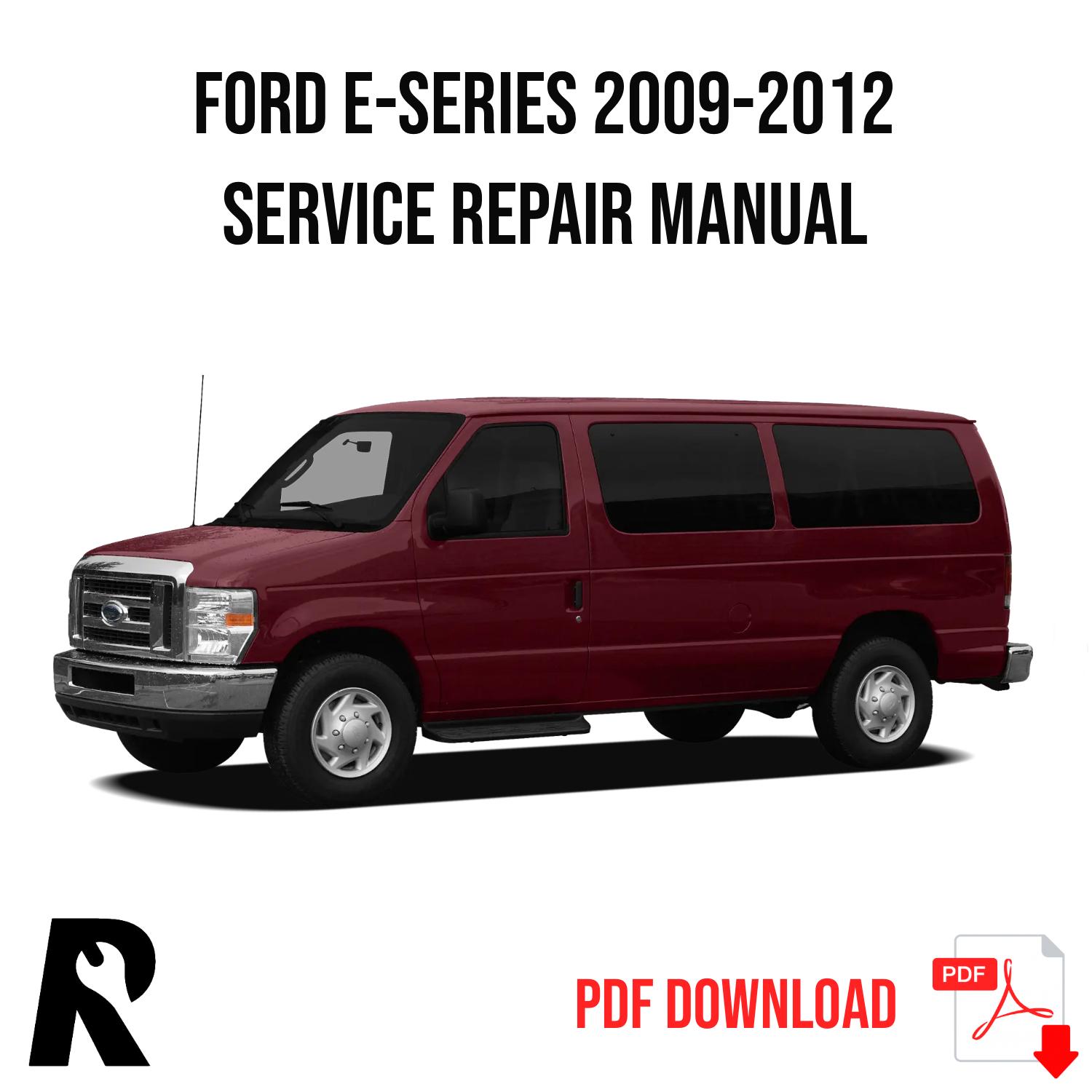 Ford E Series 2009-2012 Service Manual Repair, Workshop Service Repair