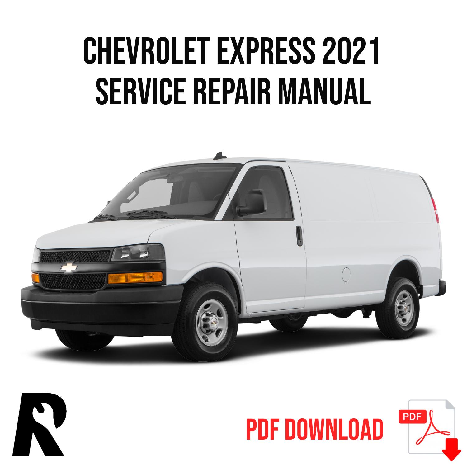 Chevrolet Express 2021 Service Manual Repair, Workshop Service Repair
