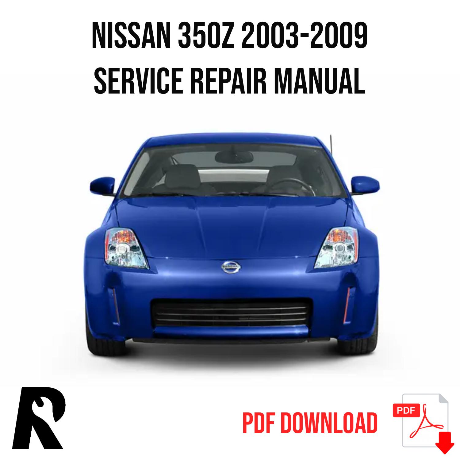 Nissan 350Z 2003-2009 Service Manual Repair, Workshop Service Repair