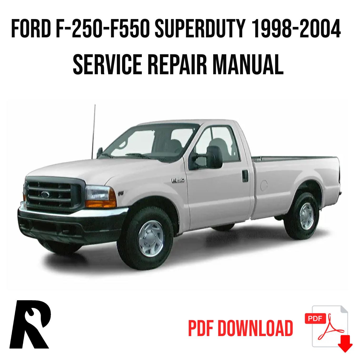 Ford F250-F550 SuperDuty 1998-2004 Service Manual Repair, Workshop Service Repair