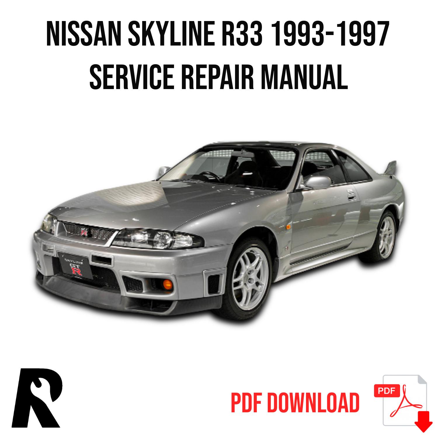 Nissan Skyline R33 1993-1997 Service Manual Repair, Workshop Service Repair