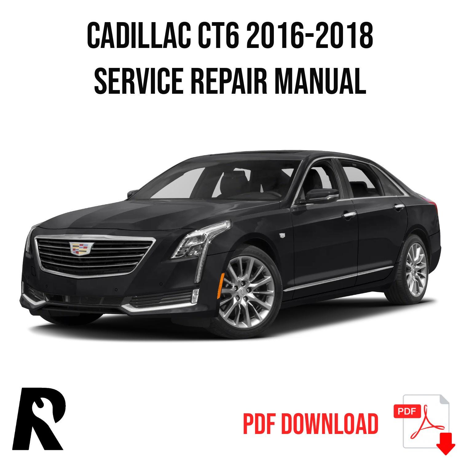 Cadillac CT6 2016-2018 Service Manual Repair, Workshop Service Repair