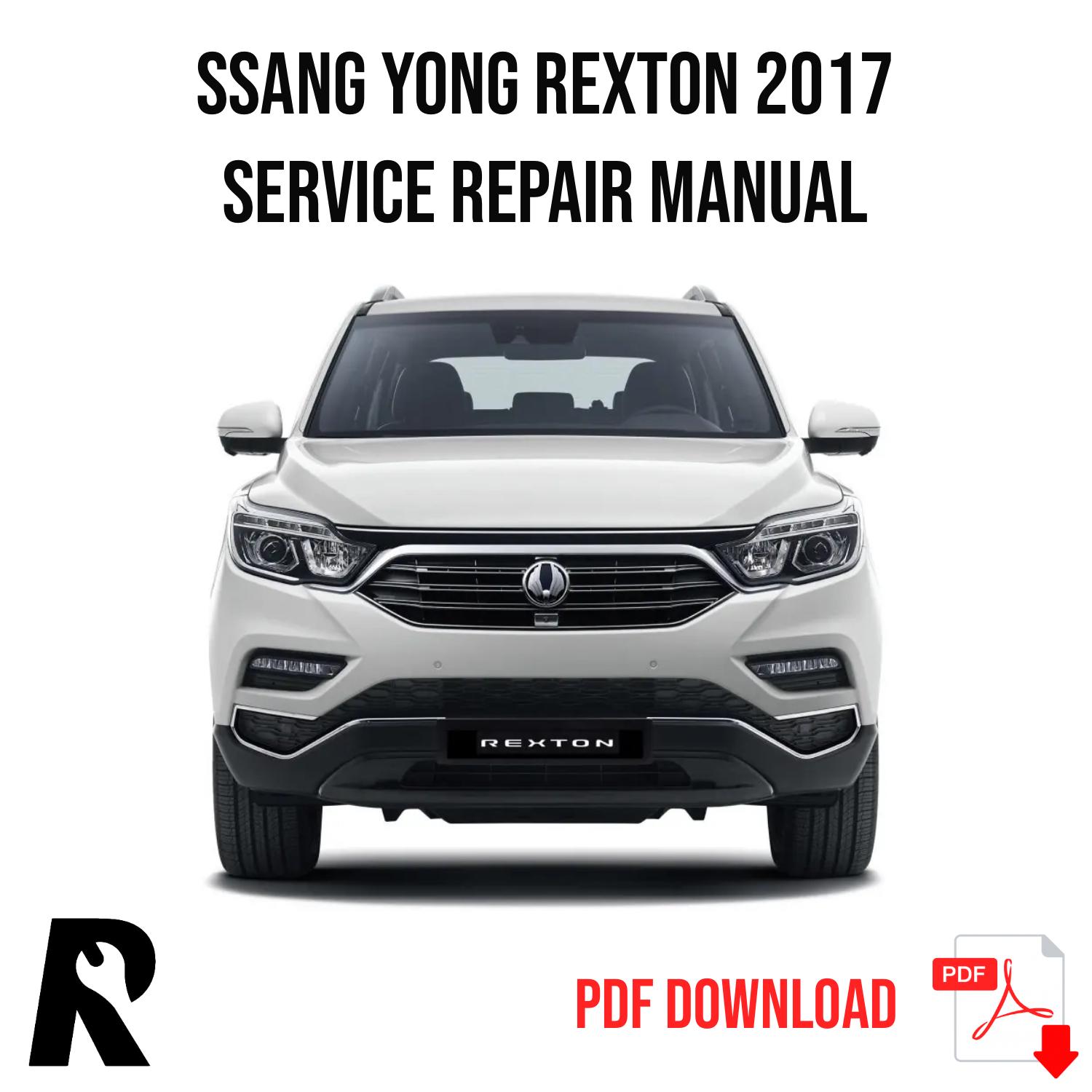 Ssang Yong Rexton Y400 2017 Service Manual Repair, Workshop Service Repair