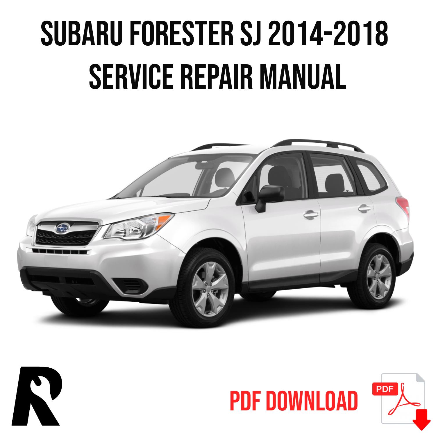 Subaru Forester SJ 2014-2018 Service Manual Repair, Workshop Service Repair