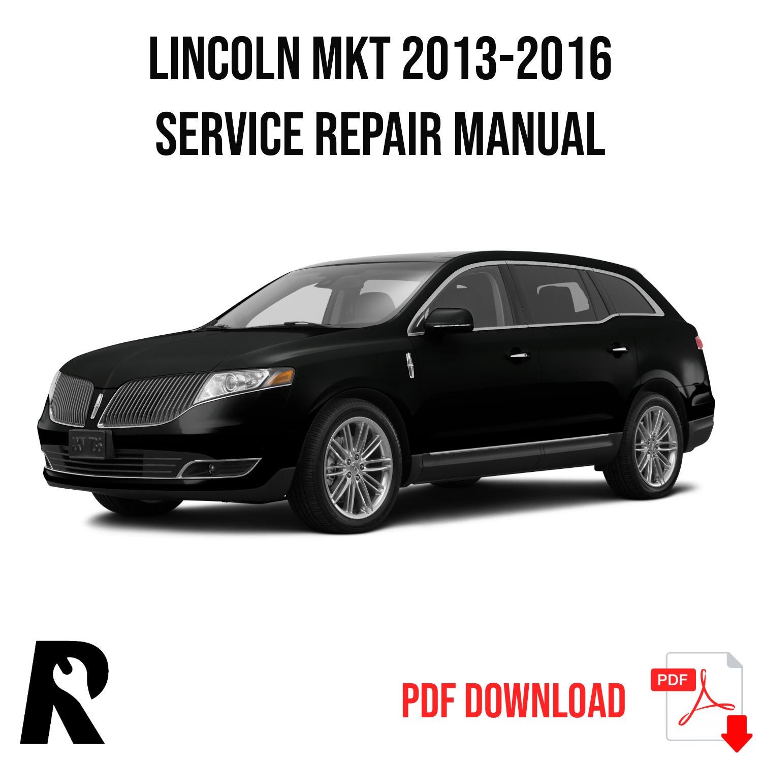 Lincoln MKT 2013-2016 Service Manual Repair, Workshop Service Repair
