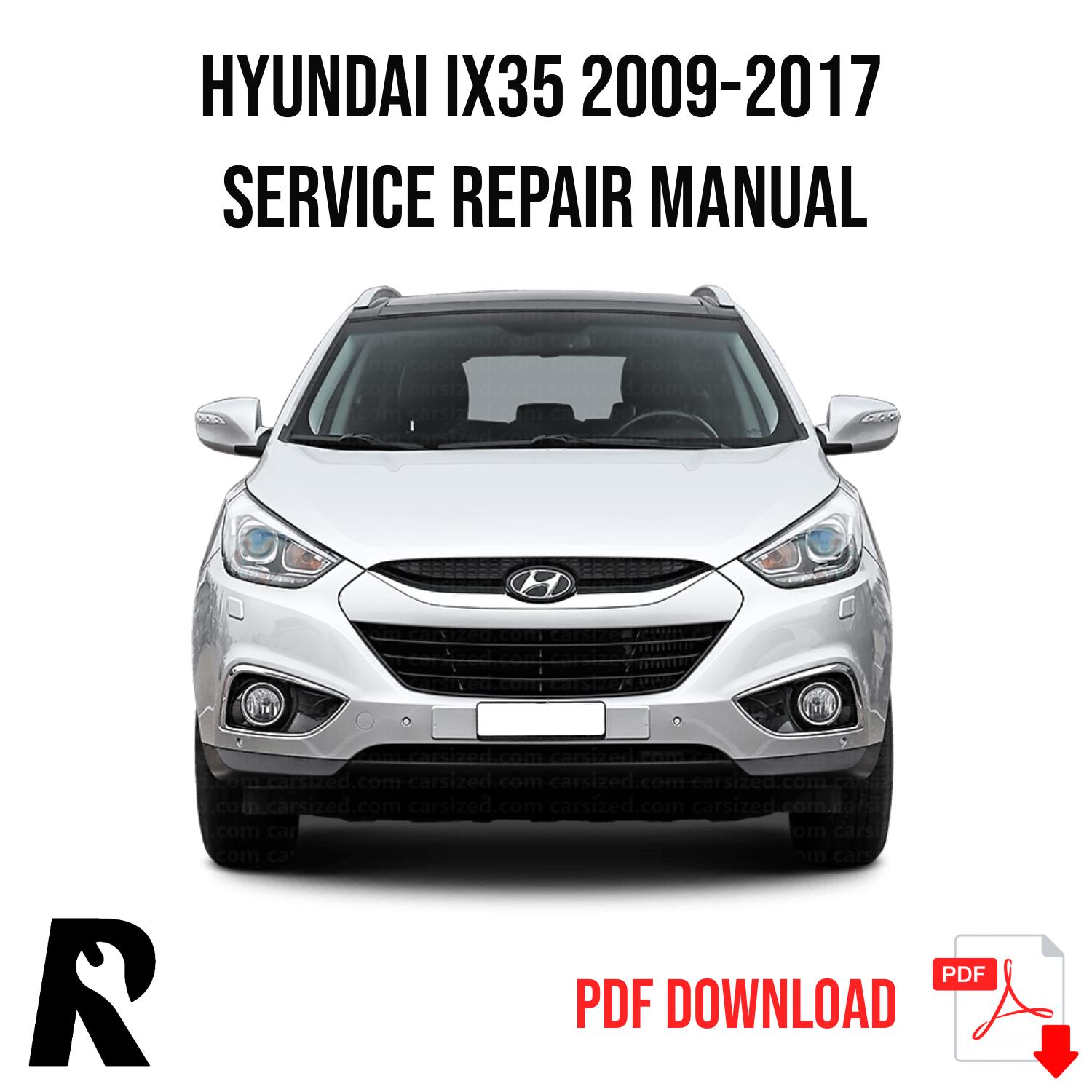 Hyundai ix35/Tucson 2009-2017 Service Manual Repair, Workshop Service Repair
