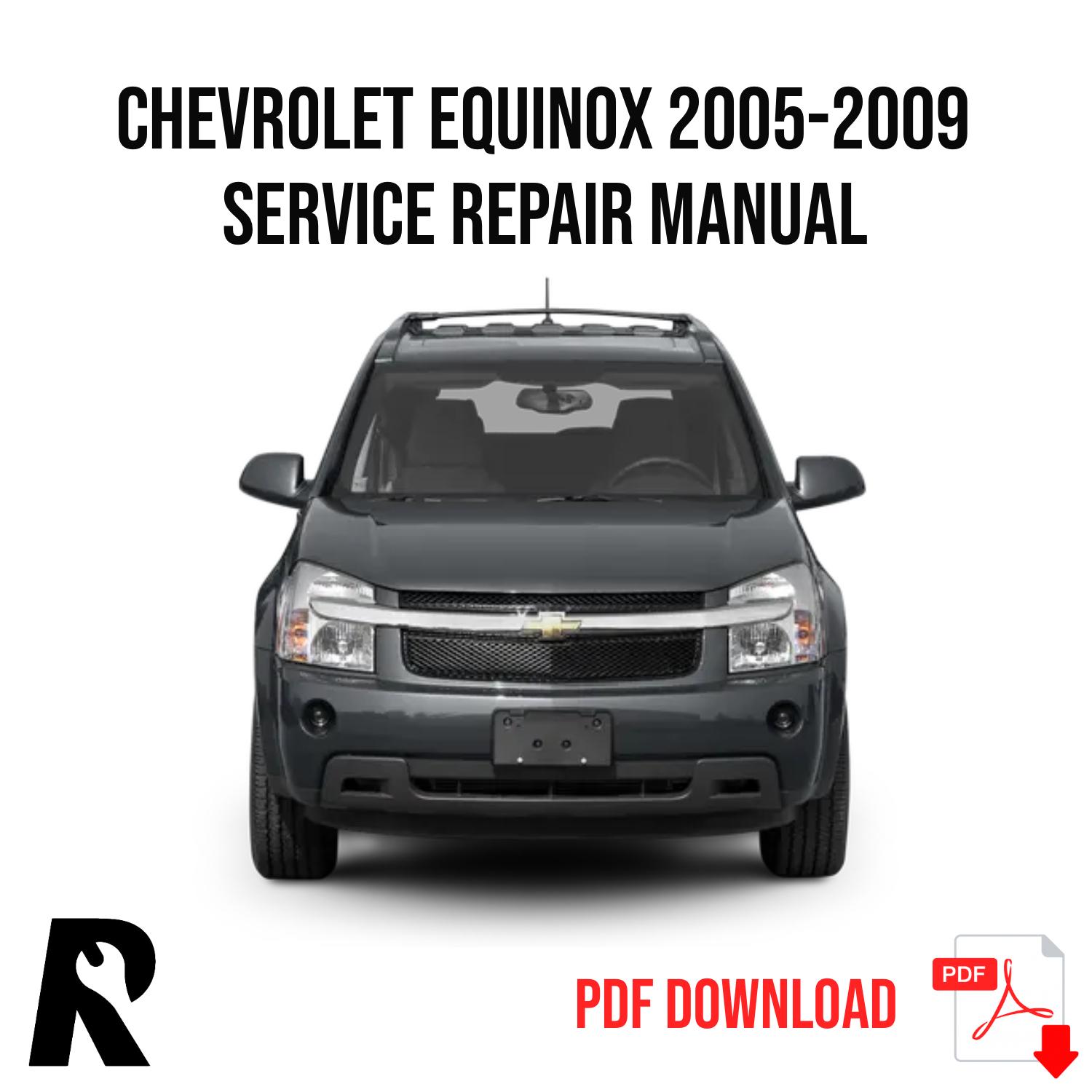 Chevrolet Equinox Torrent 2005-2009 Service Manual Repair, Workshop Service Repair