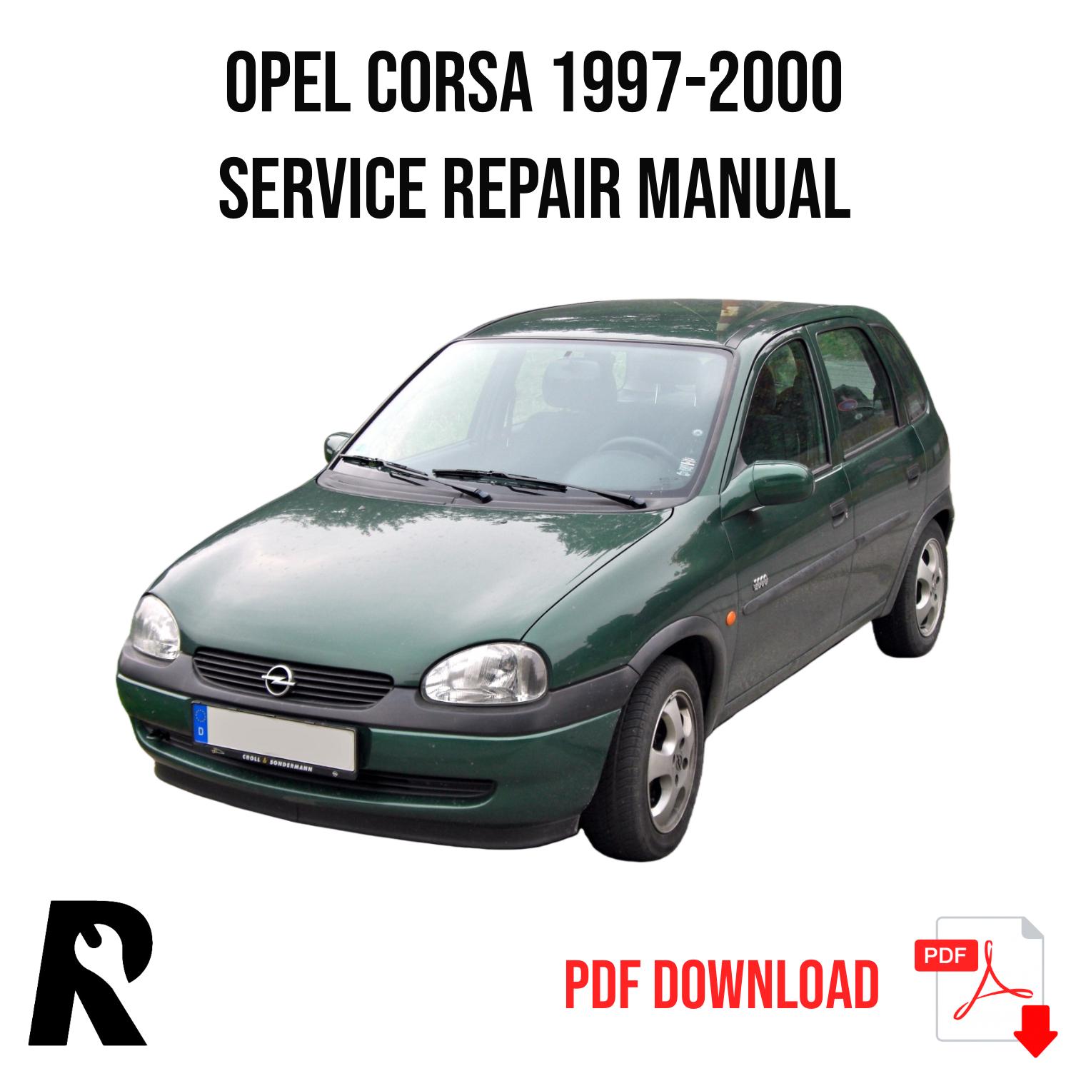 Opel Corsa 1997-2000 Service Manual Repair, Workshop Service Repair