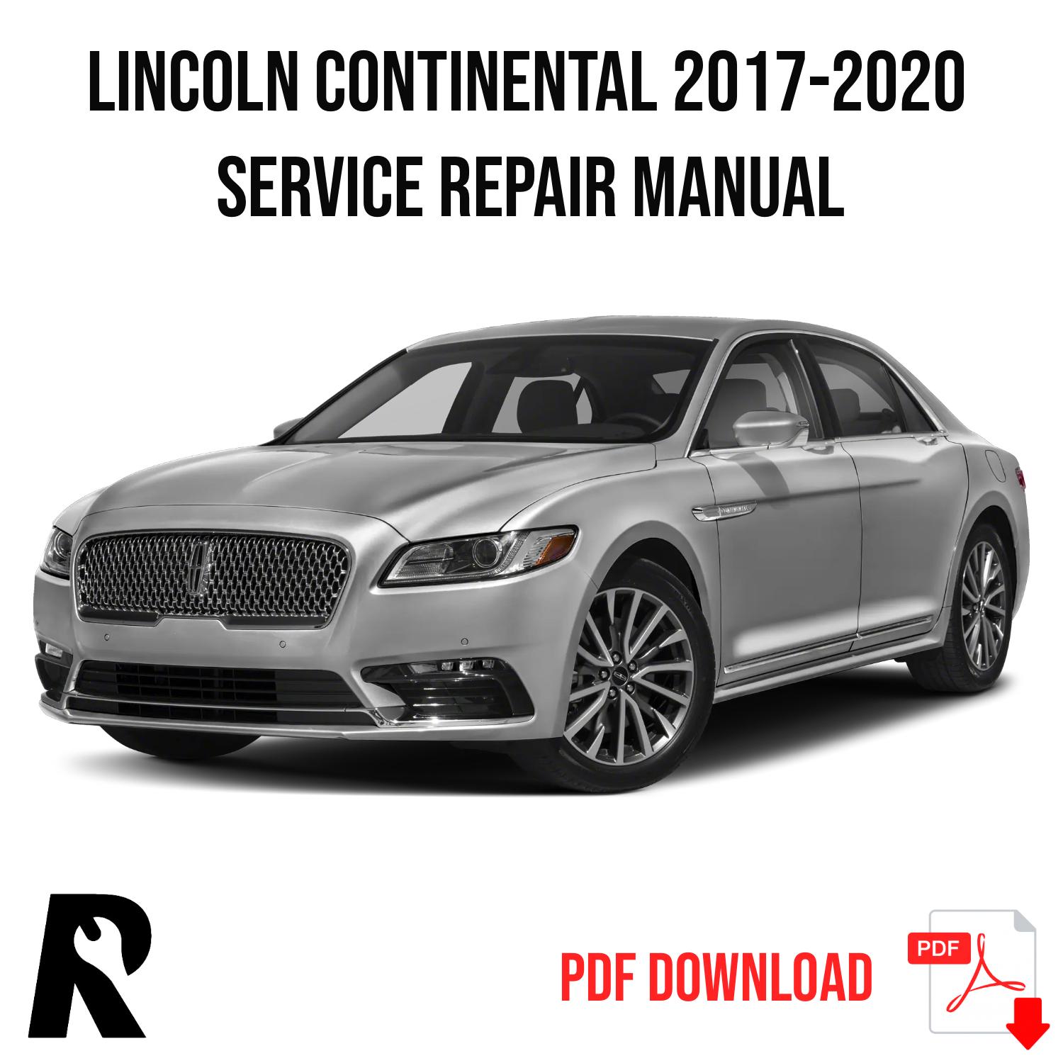 Lincoln Continental 2017-2020 Service Manual Repair, Workshop Service Repair