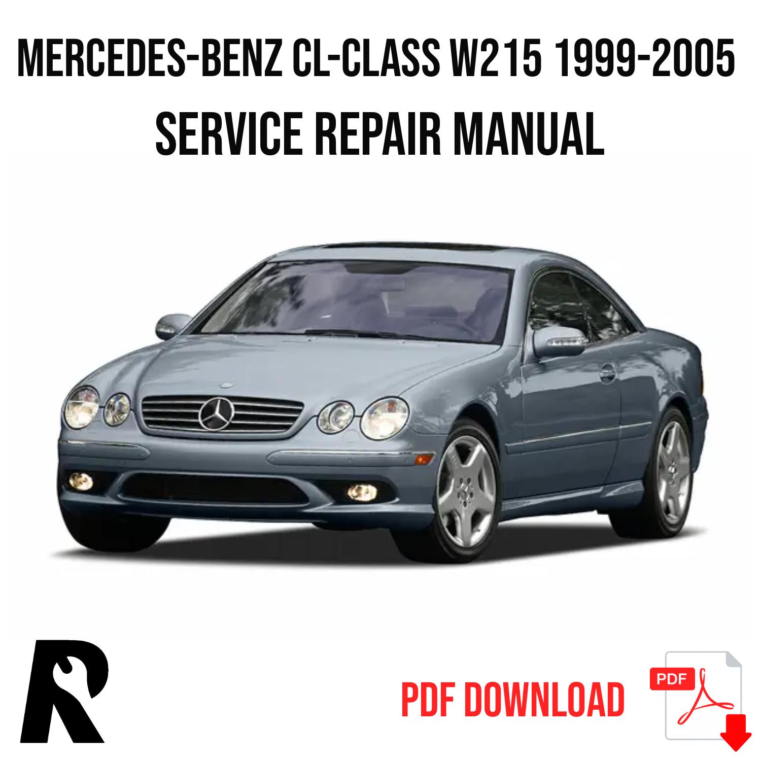 Mercedes-Benz CL-Class W215 1999-2005 Service Manual Repair, Workshop Service Repair