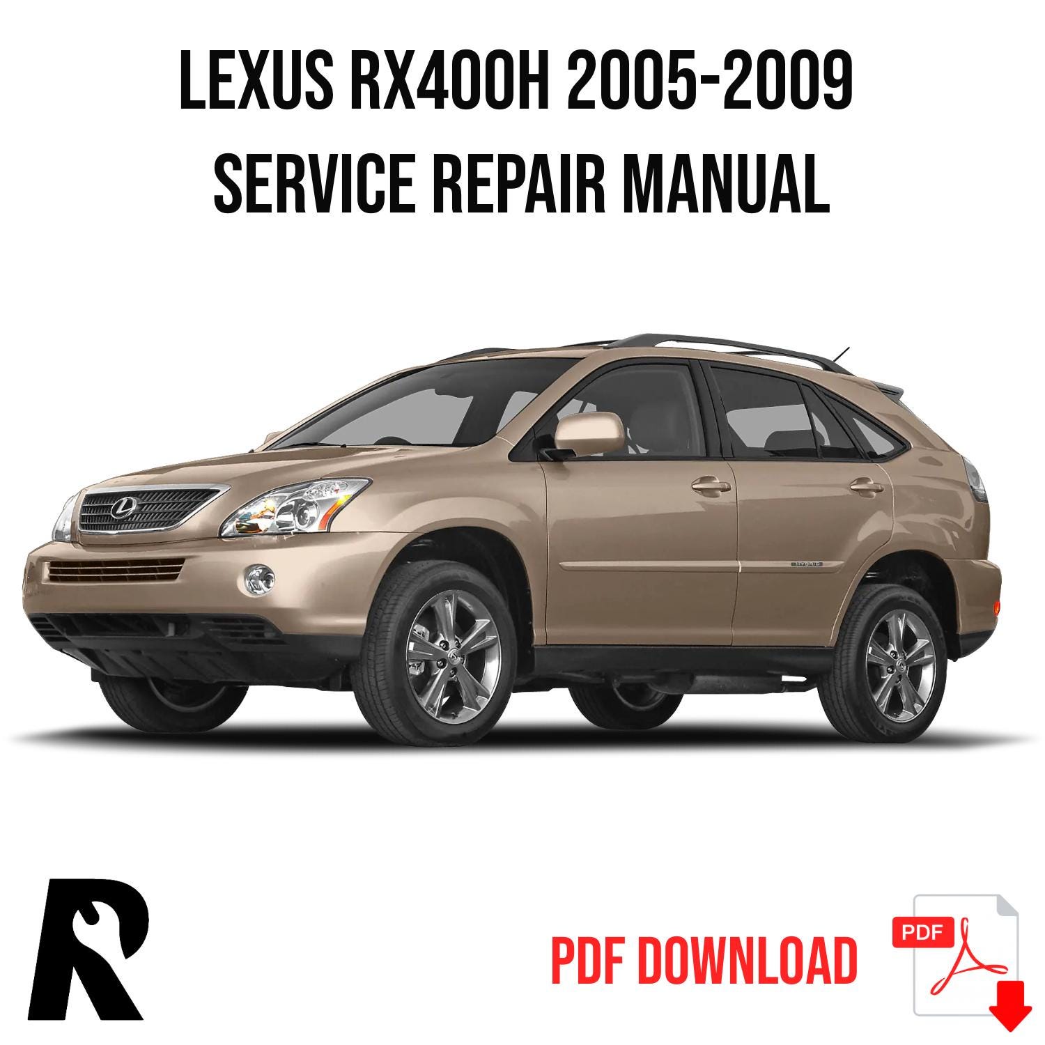 Lexus RX400H 2005-2009 Service Manual Repair, Workshop Service Repair
