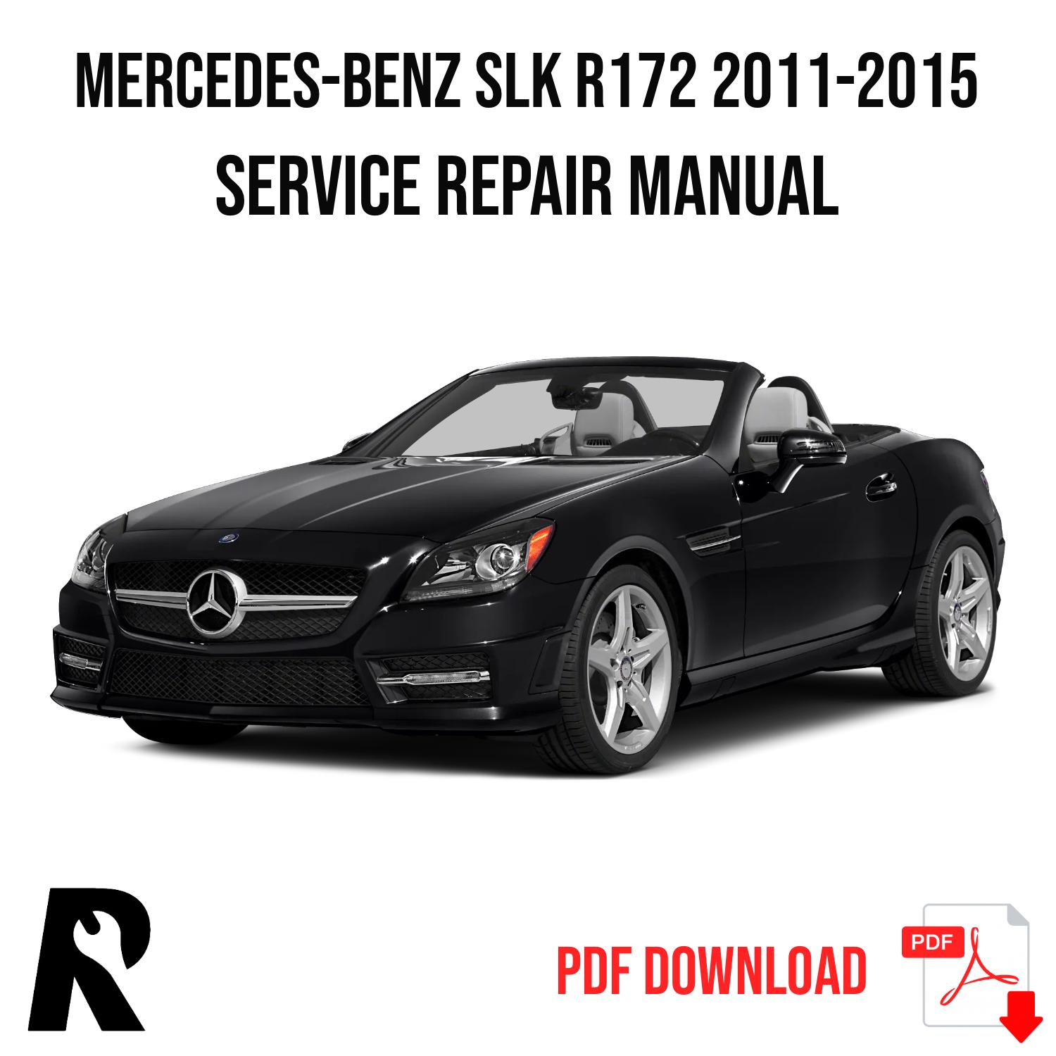 Mercedes-Benz SLK R172 2011-2015 Service Manual Repair, Workshop Service Repair