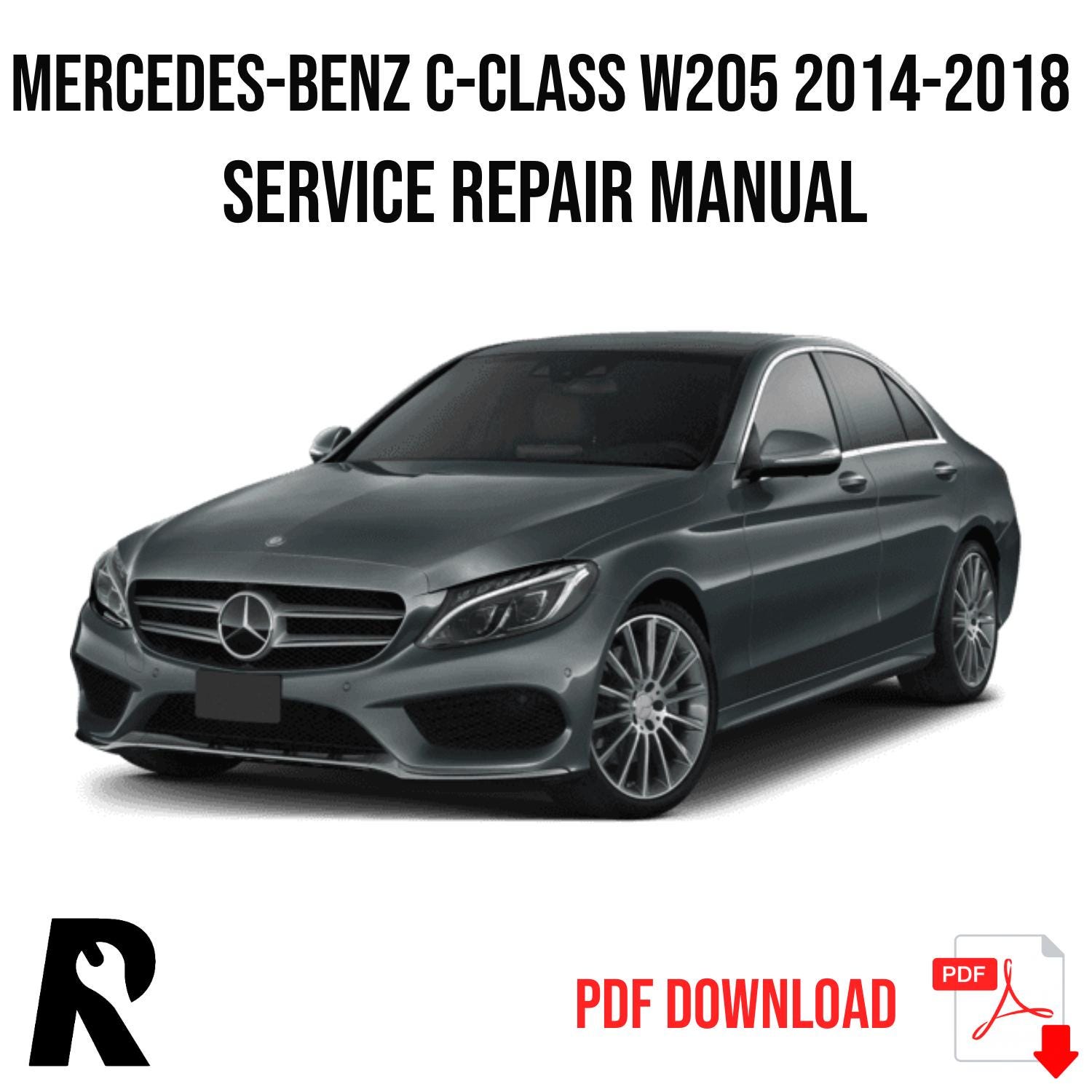 Mercedes-Benz C-Class W205 2014-2018 Service Manual Repair, Workshop Service Repair