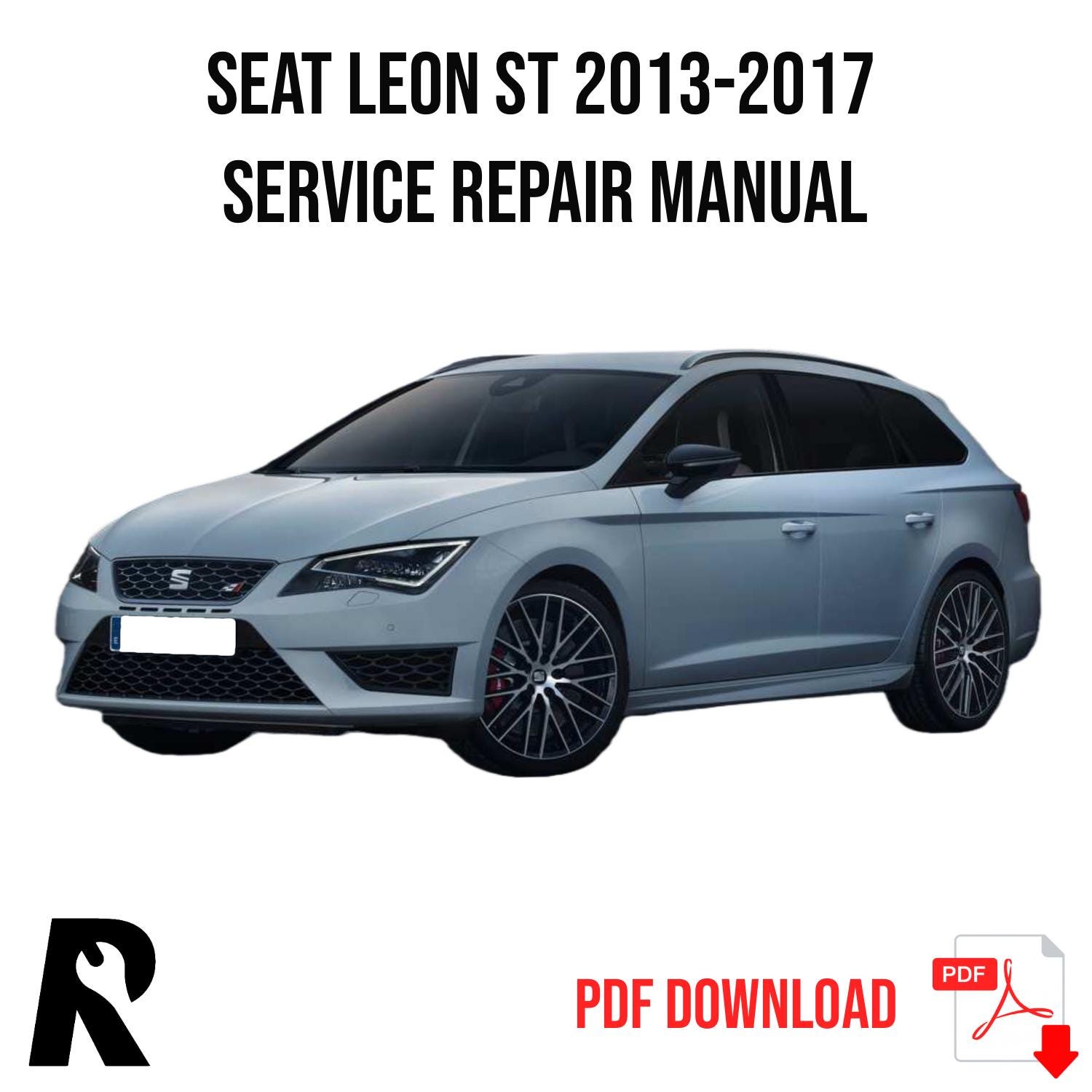 Seat Leon ST 2013-2017 Service Manual Repair, Workshop Service Repair