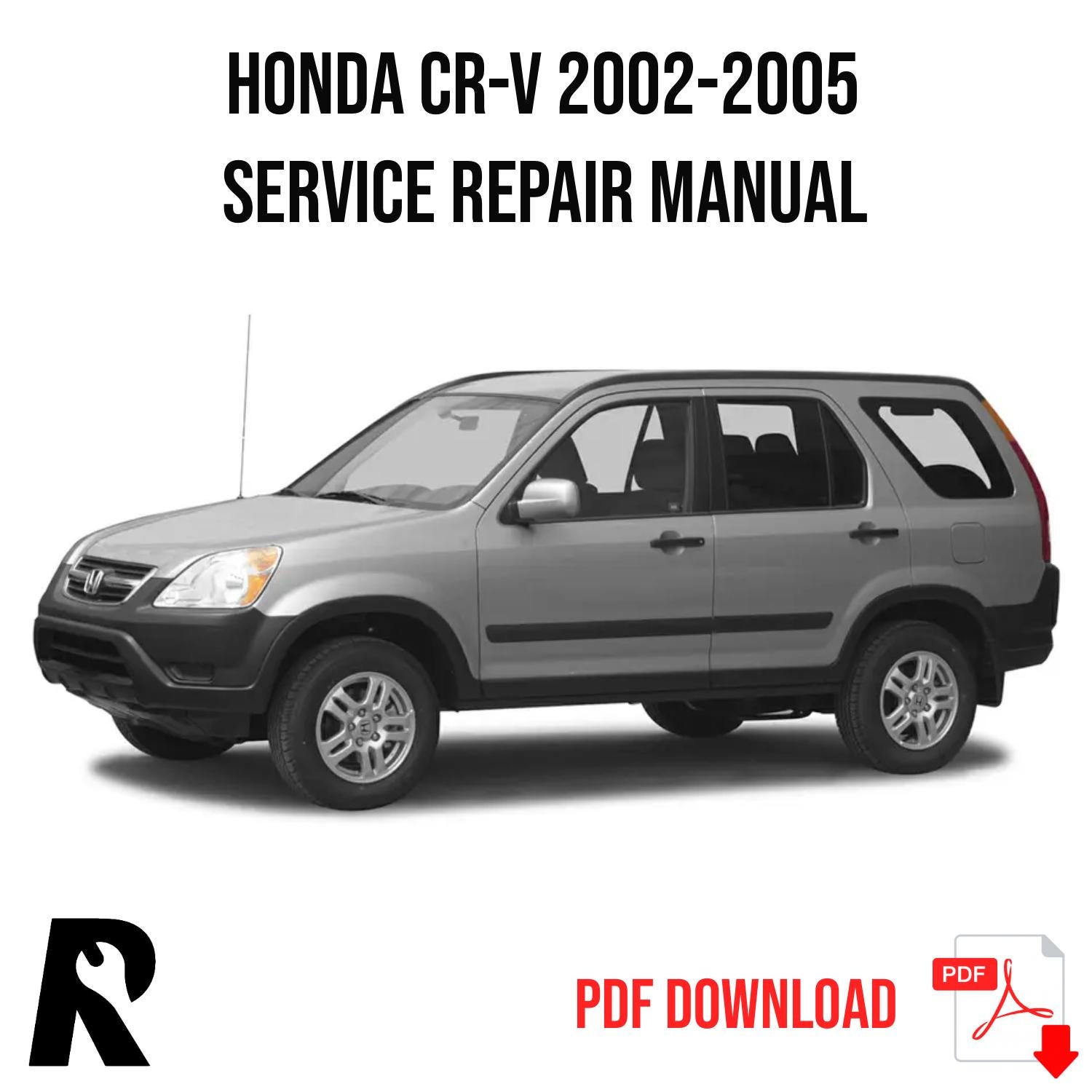 Honda CR-V 2002-2005 Service Manual Repair, Workshop Service Repair