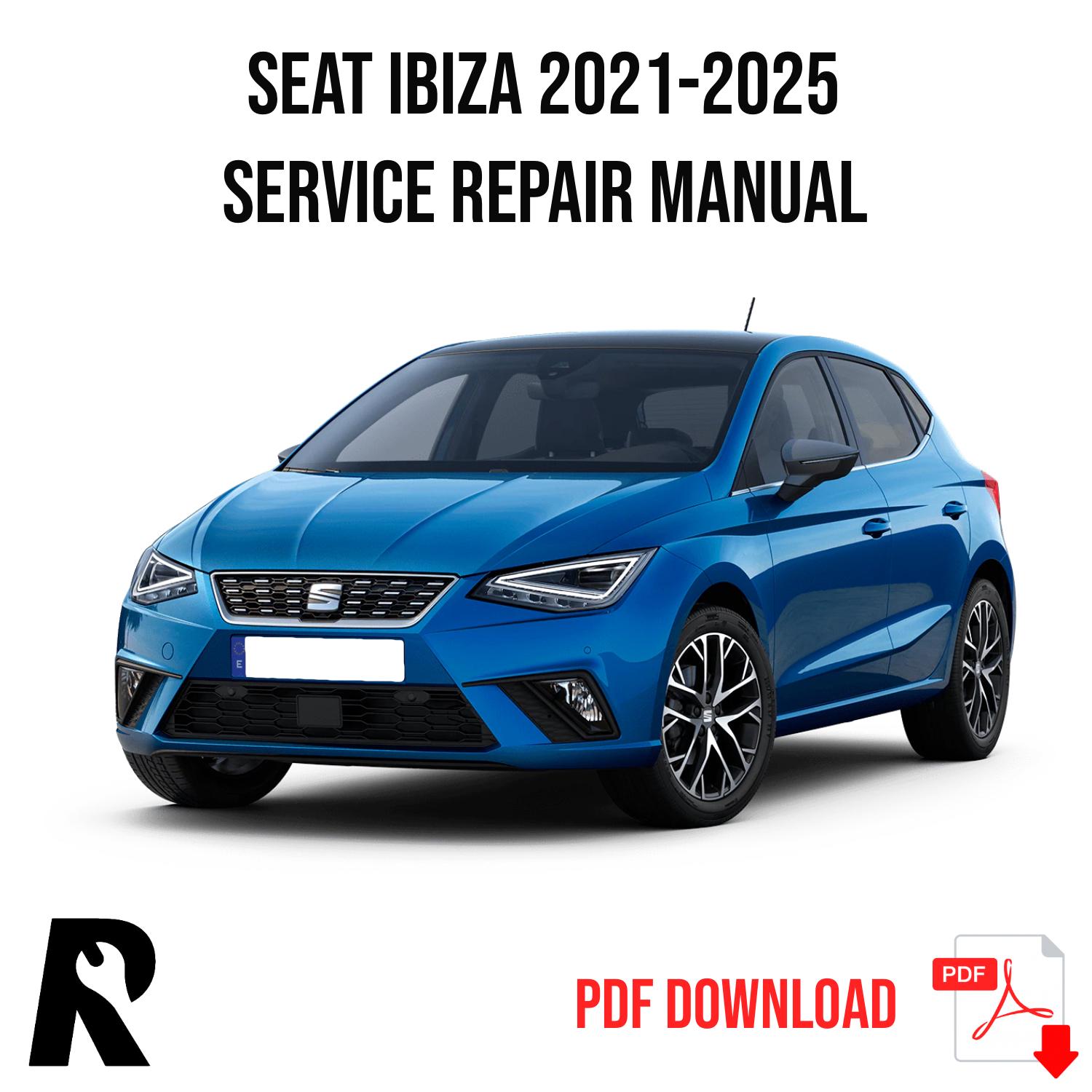 Seat Ibiza 2021-2025 Service Manual Repair, Workshop Service Repair