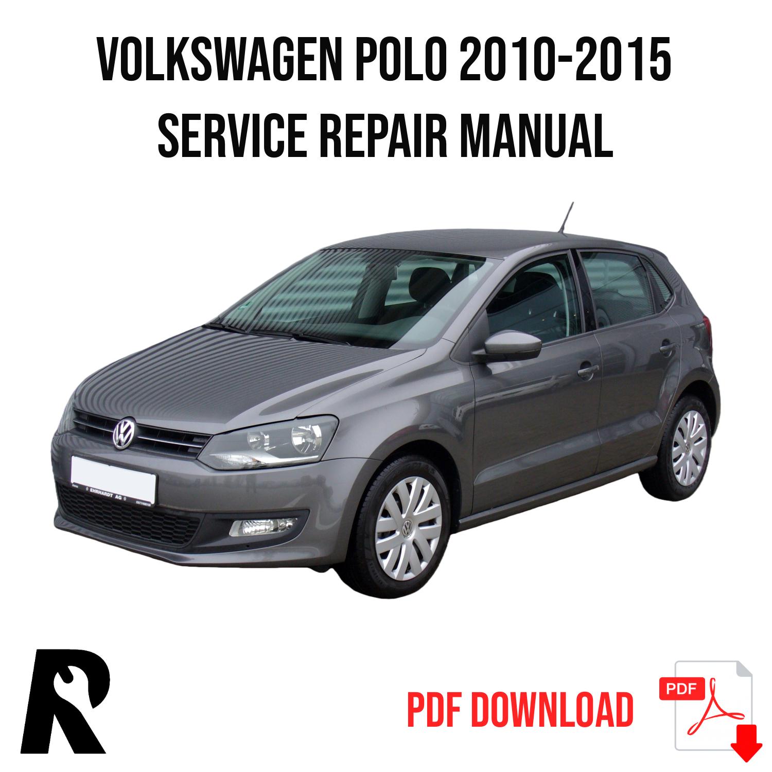 Volkswagen Polo 2010-2015 Service Manual Repair, Workshop Service Repair