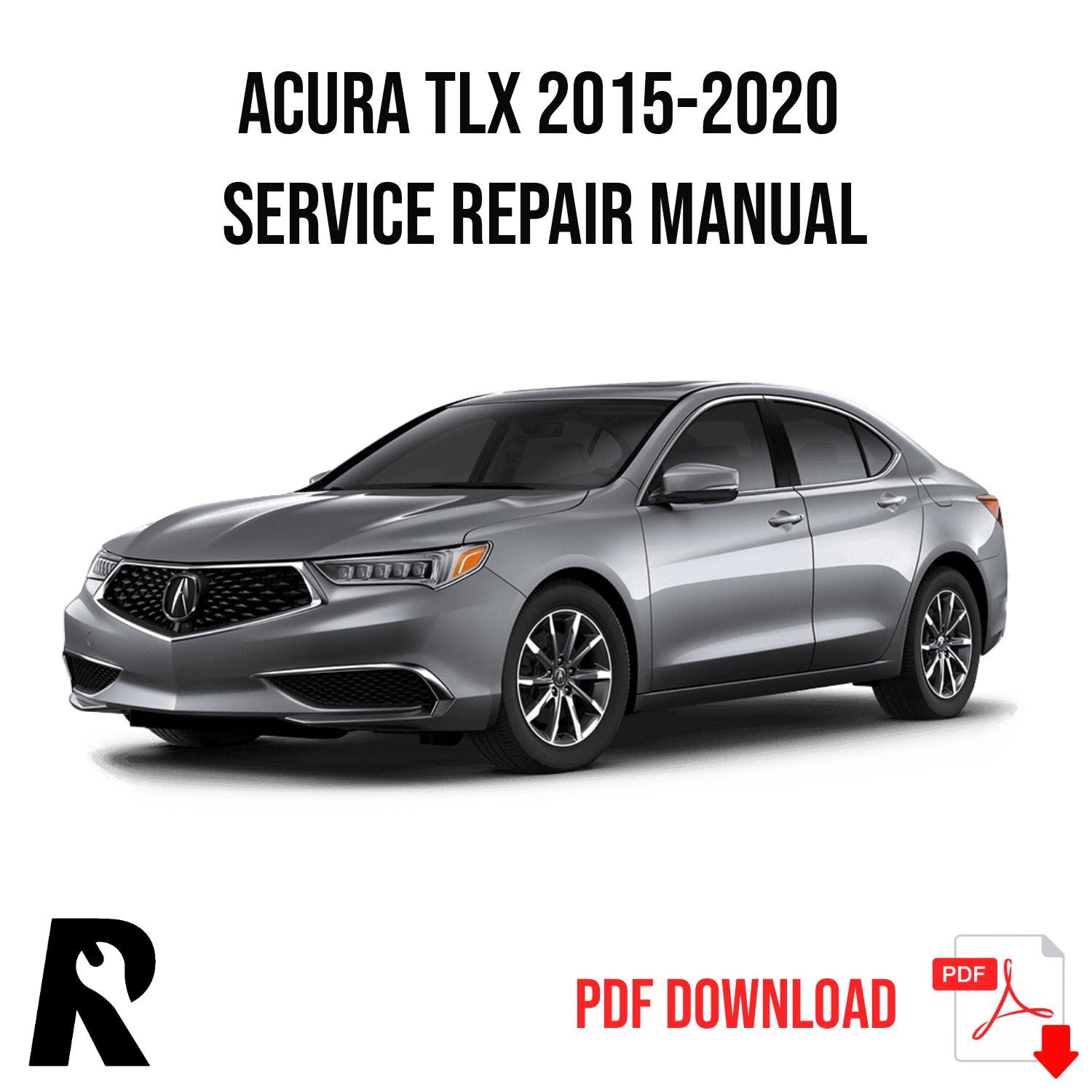 Acura TLX 2015-2020 Service Manual Repair, Workshop Service Repair