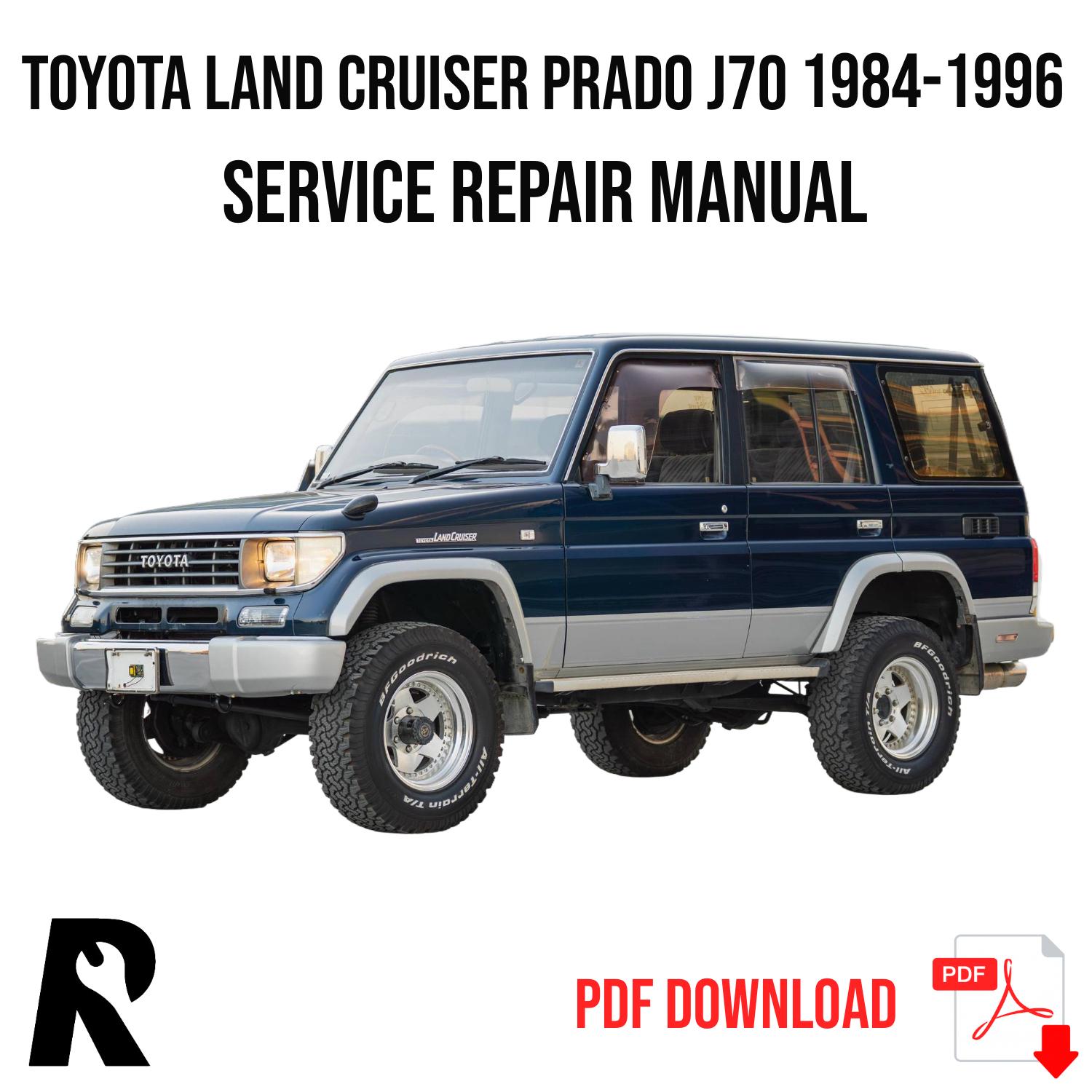 Toyota Land Cruiser Prado J70 1984-1996 Service Manual Repair, Workshop Service Repair