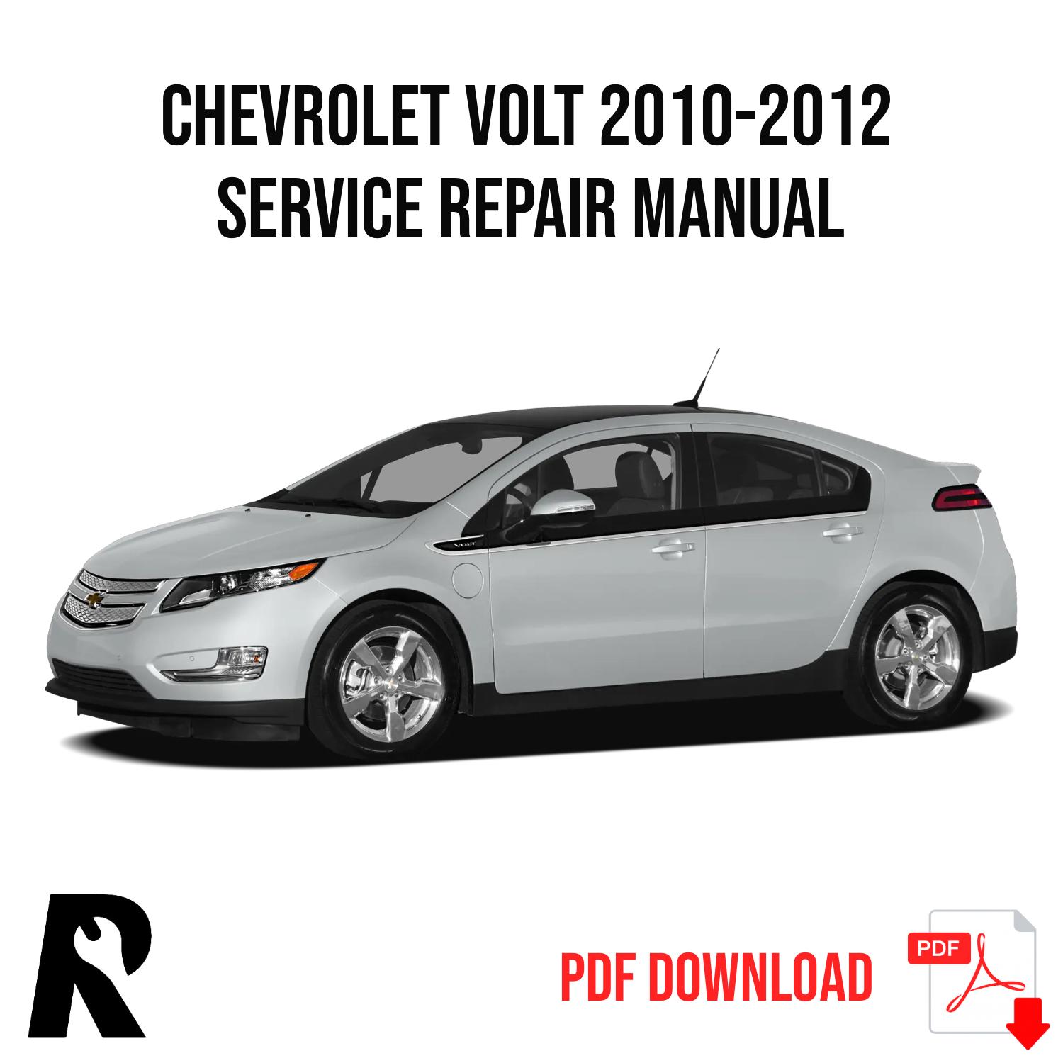 Chevrolet Volt 2010-2012 Service Manual Repair, Workshop Service Repair