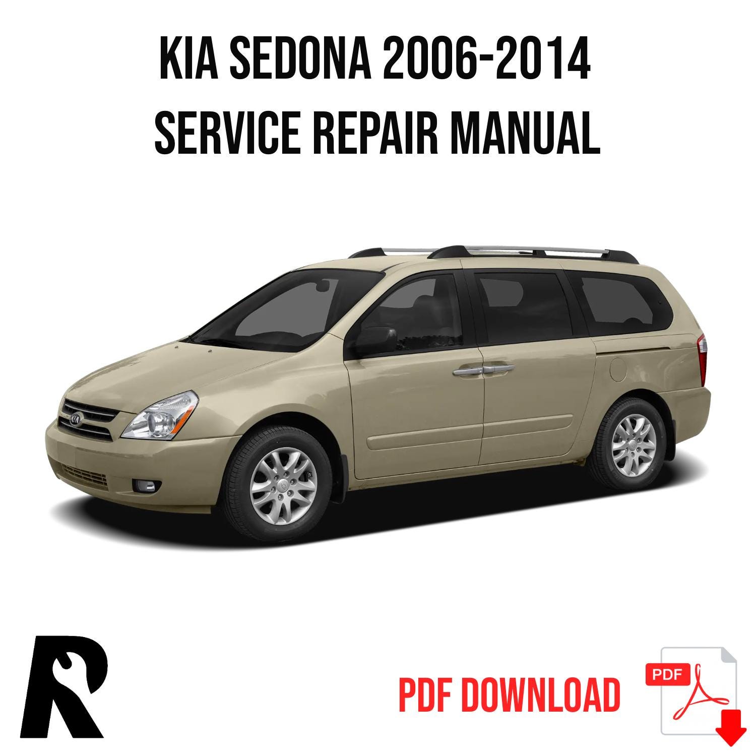 Kia Sedona 2006-2014 Service Manual Repair, Workshop Service Repair