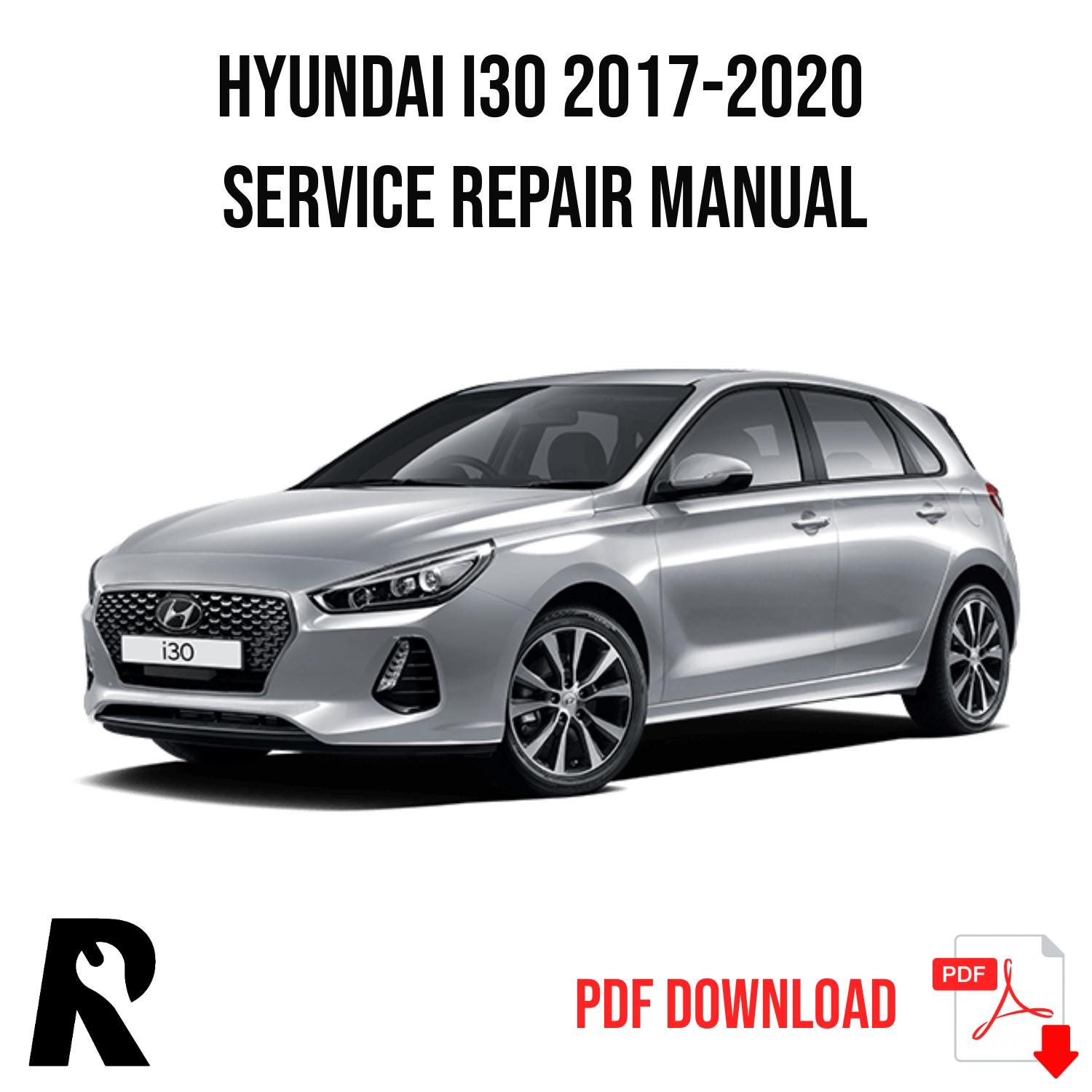 Hyundai i30 2017-2020 Service Manual Repair, Workshop Service Repair